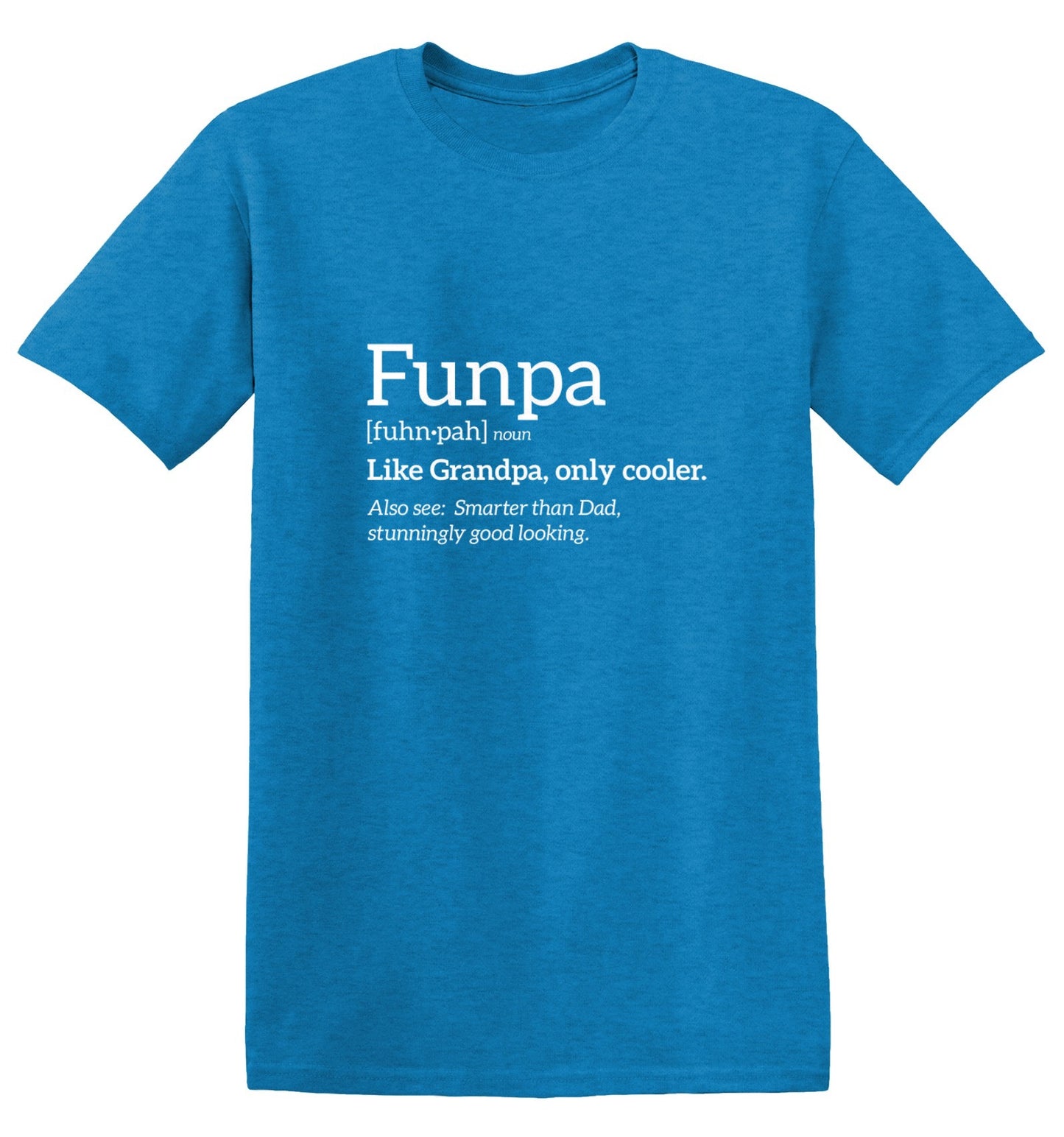Funny T-Shirts design "Funpa Like Grandpa Only Cooler"