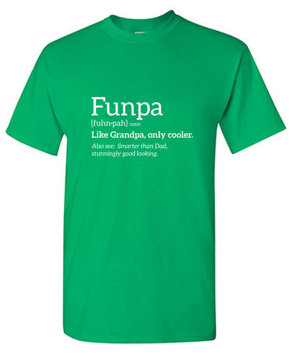 Funny T-Shirts design "Funpa Like Grandpa Only Cooler"