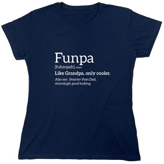 Funny T-Shirts design "Funpa Like Grandpa Only Cooler - Womens"