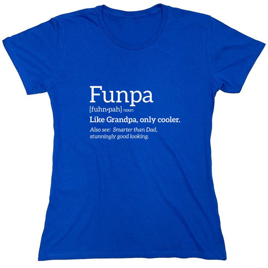 Funny T-Shirts design "Funpa Like Grandpa Only Cooler - Womens"