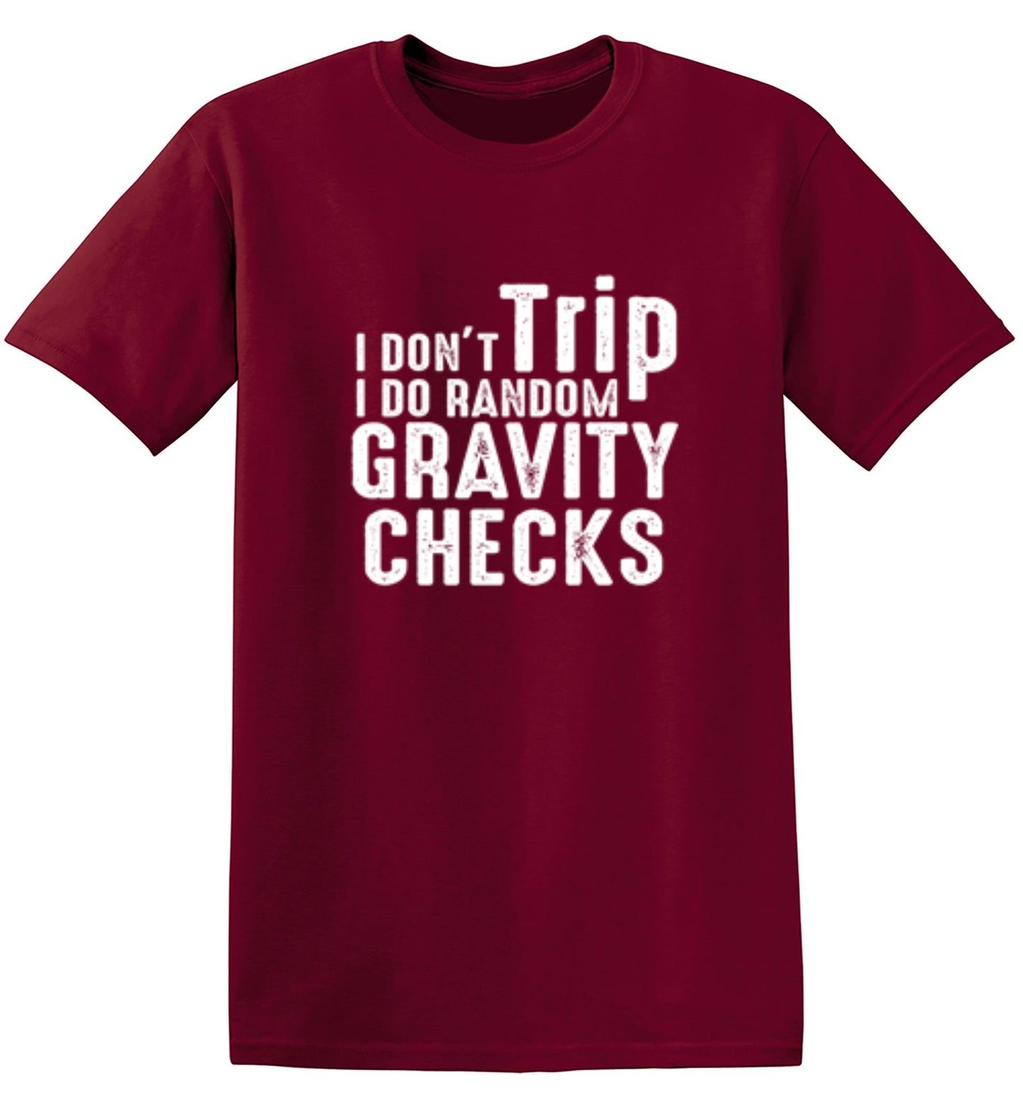 Funny T-Shirts design "I Don't Trip I Do Random Gravity Checks - Youth"