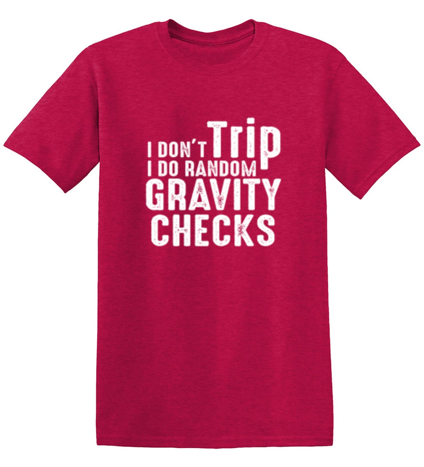Funny T-Shirts design "I Don't Trip I Do Random Gravity Checks - Youth"