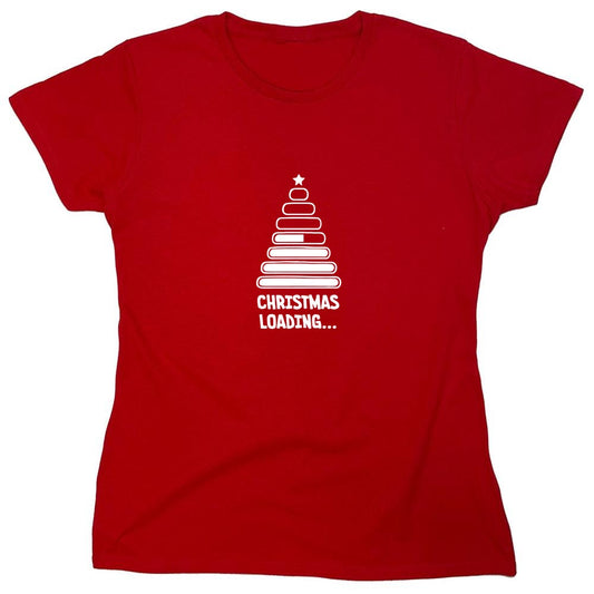 Funny T-Shirts design "Christmas Loading… T-Shirt - Womens"