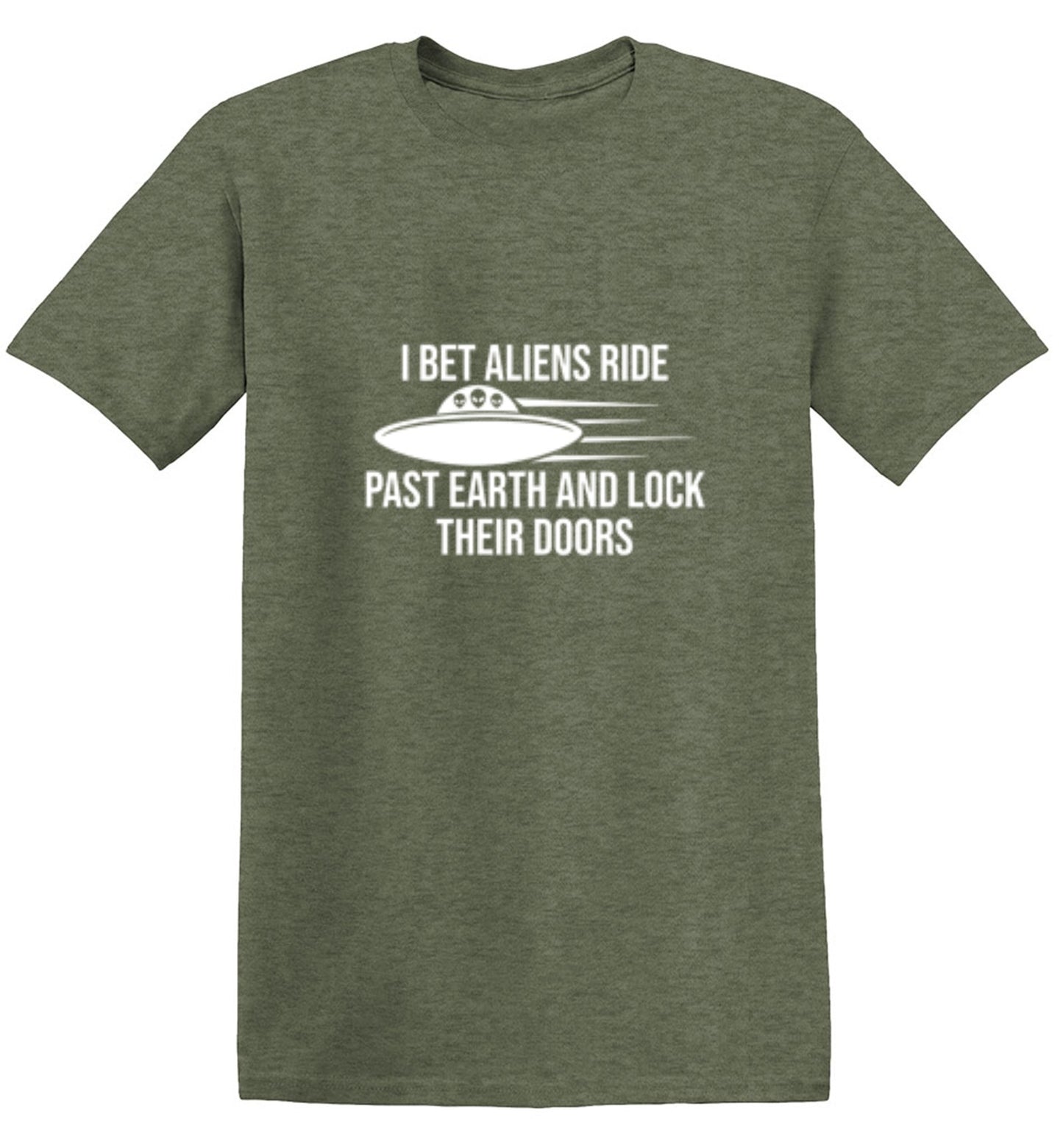 Funny T-Shirts design "I Bet Aliens Ride Past Earth And Lock Their Doors"