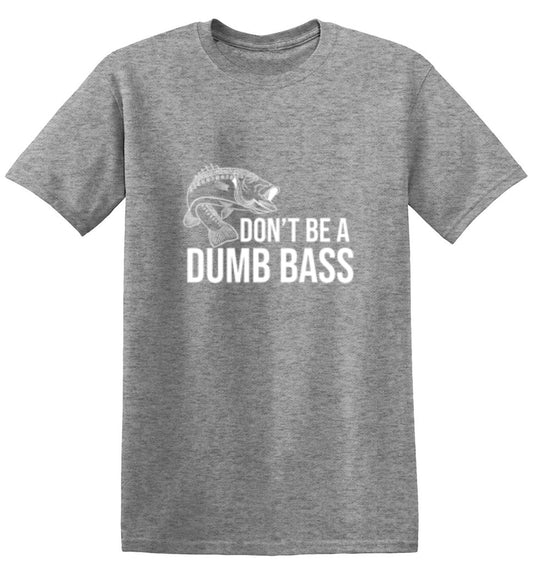 Funny T-Shirts design "Don't Be A Dumb Bass"