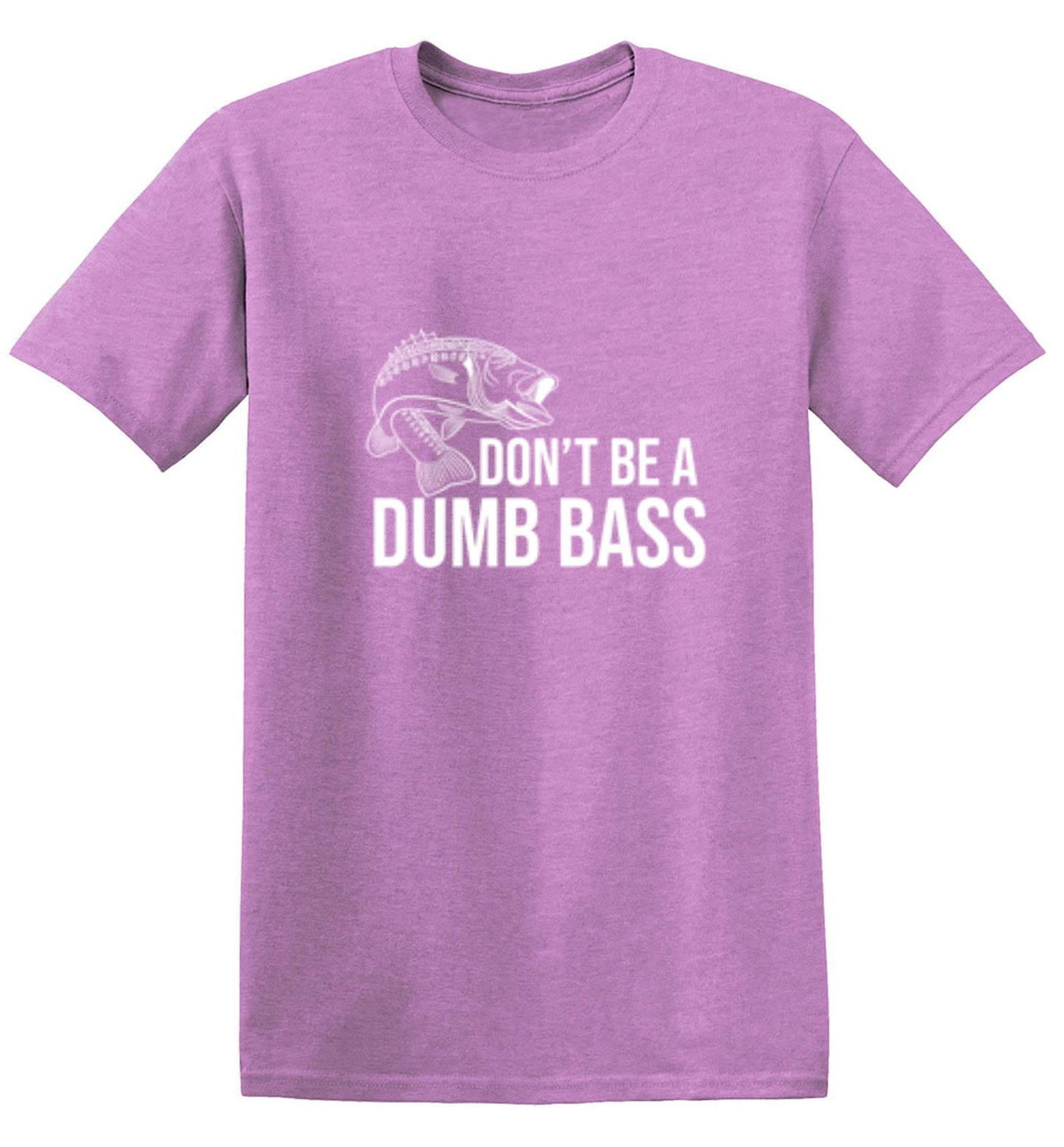 Funny T-Shirts design "Don't Be A Dumb Bass"