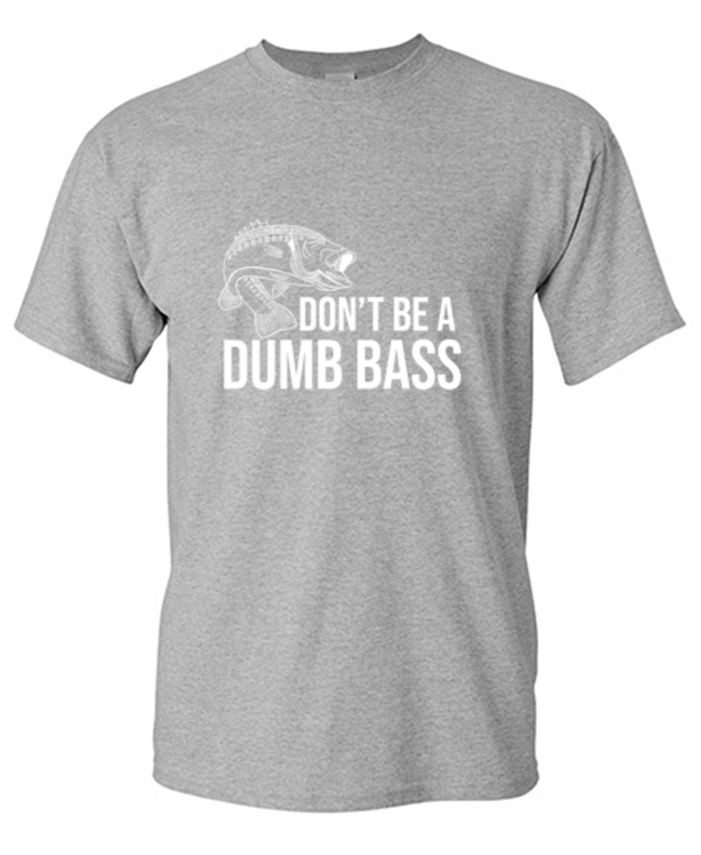 Funny T-Shirts design "Don't Be A Dumb Bass"