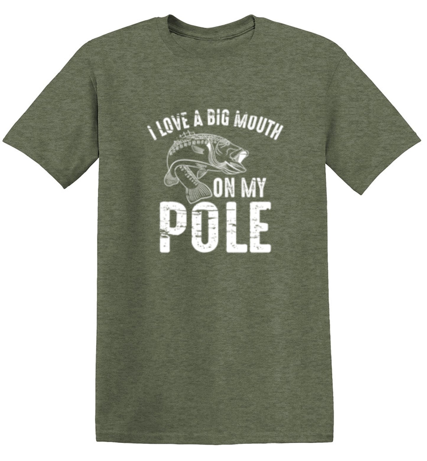 Funny T-Shirts design "I Love A Big Mouth On My Pole T-Shirt"