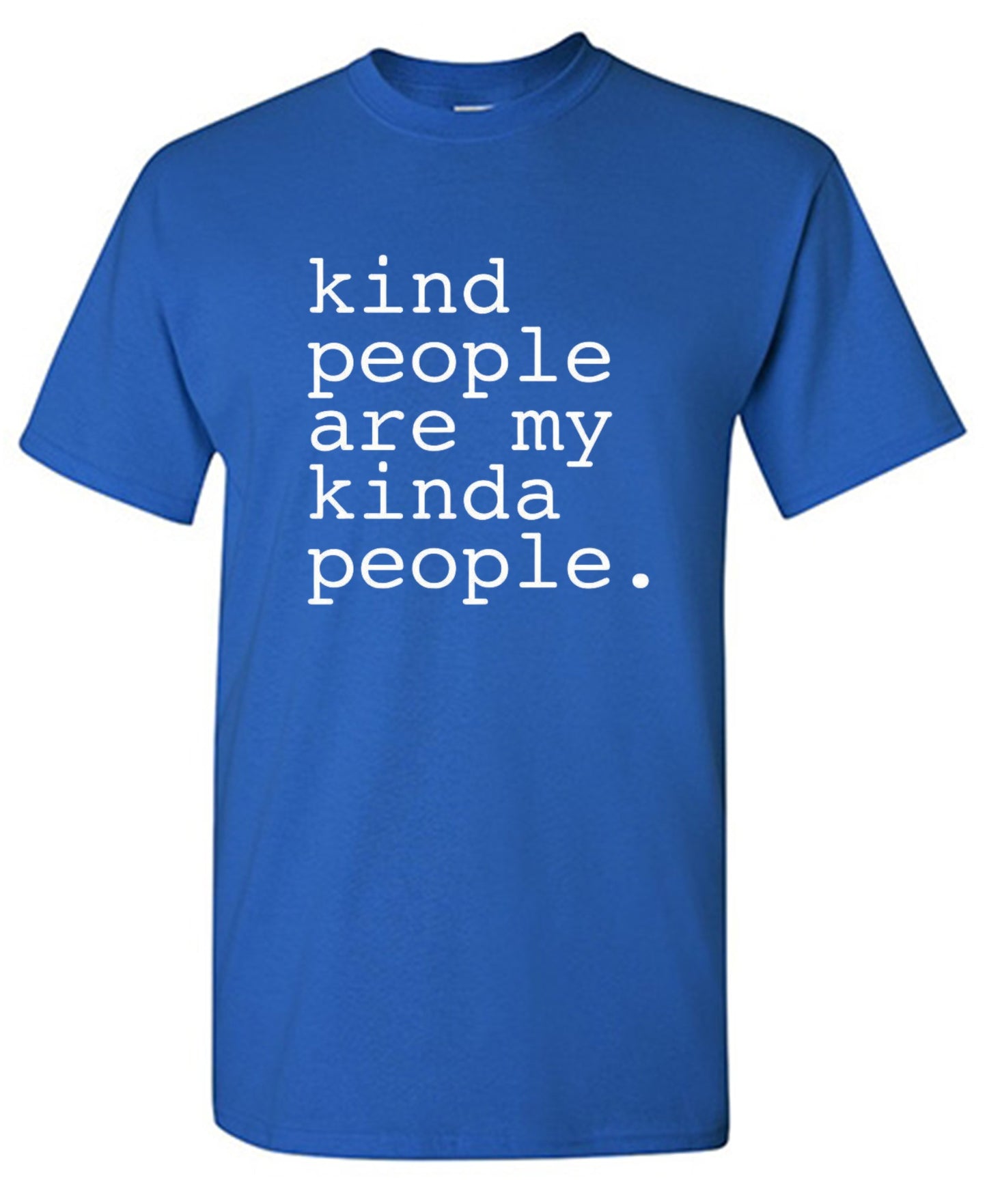 Funny T-Shirts design "Kind People Are My Kinda People - Youth"