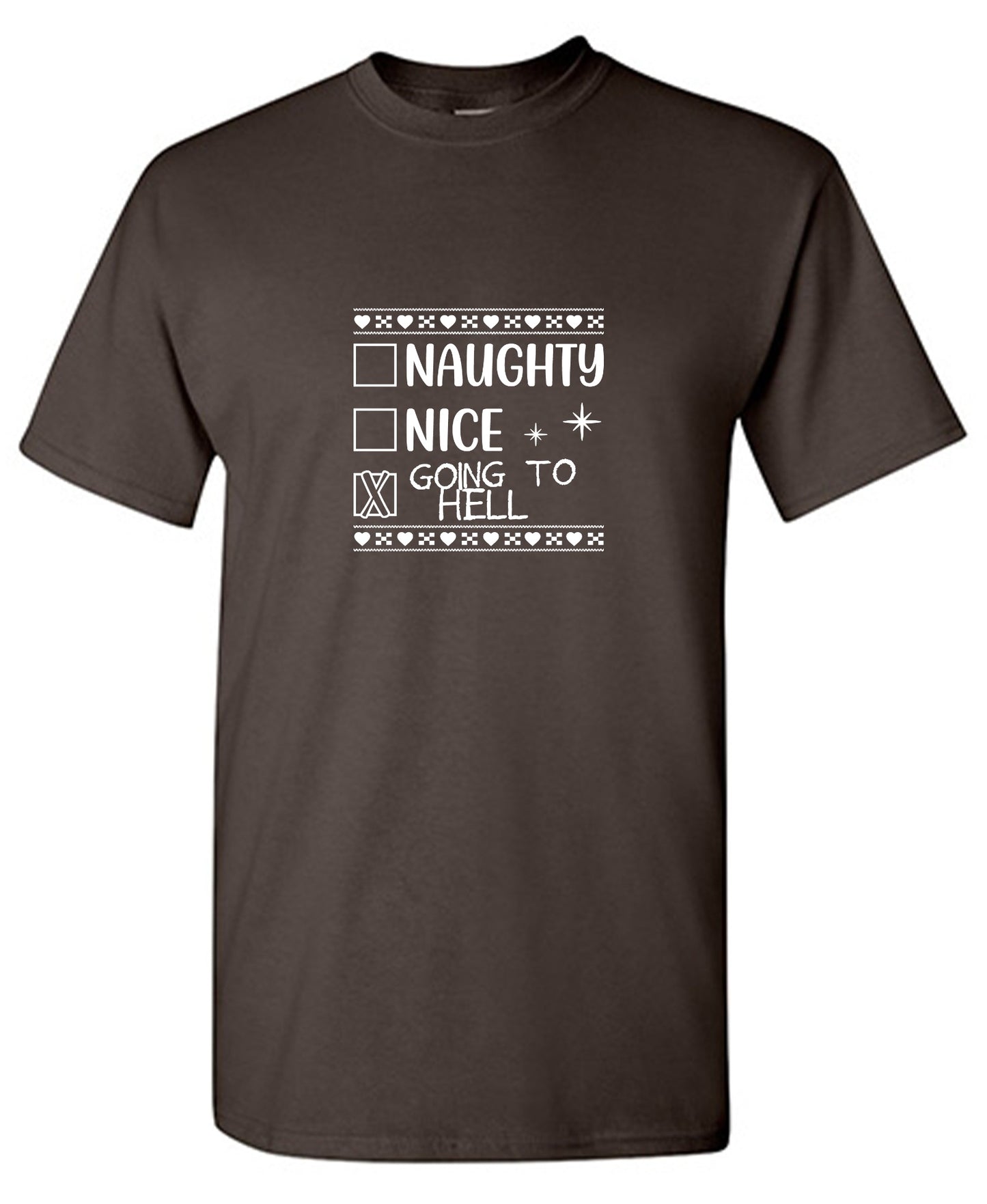 Funny T-Shirts design "Naughty, Nice, Going To Hell T-Shirt"