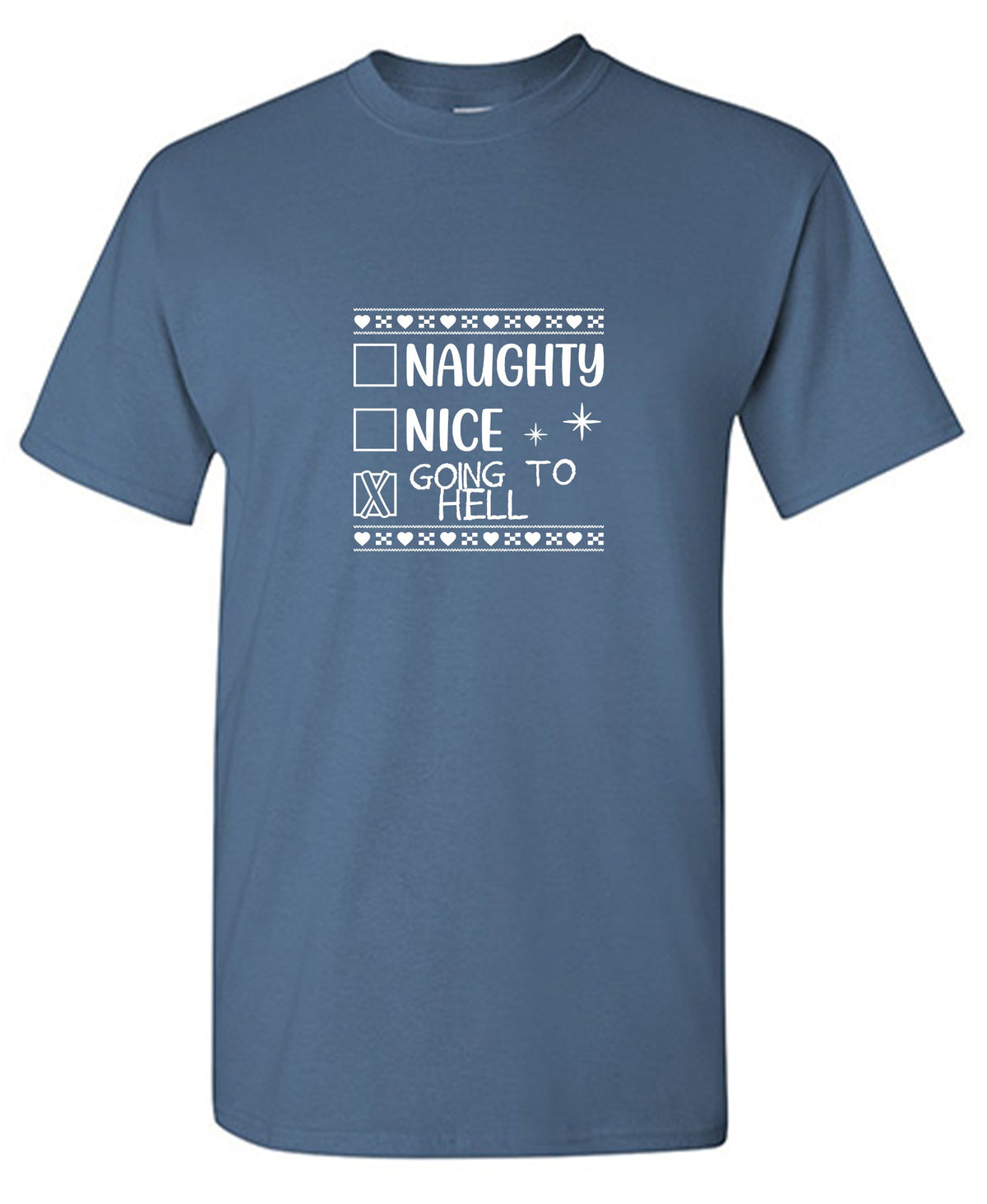 Funny T-Shirts design "Naughty, Nice, Going to Hell Funny Christmas Tee"