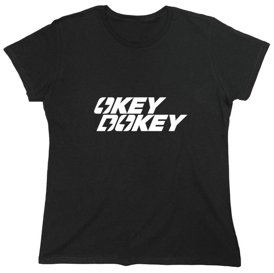 Funny T-Shirts design "Okey Dokey, Mens T Shirt - Womens"