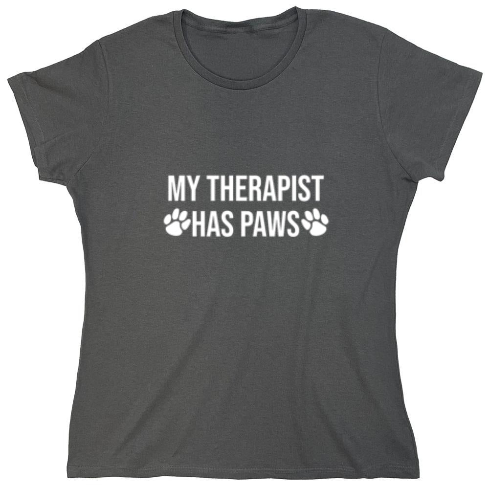 Funny T-Shirts design "My Therapist Has Paws - Womens"