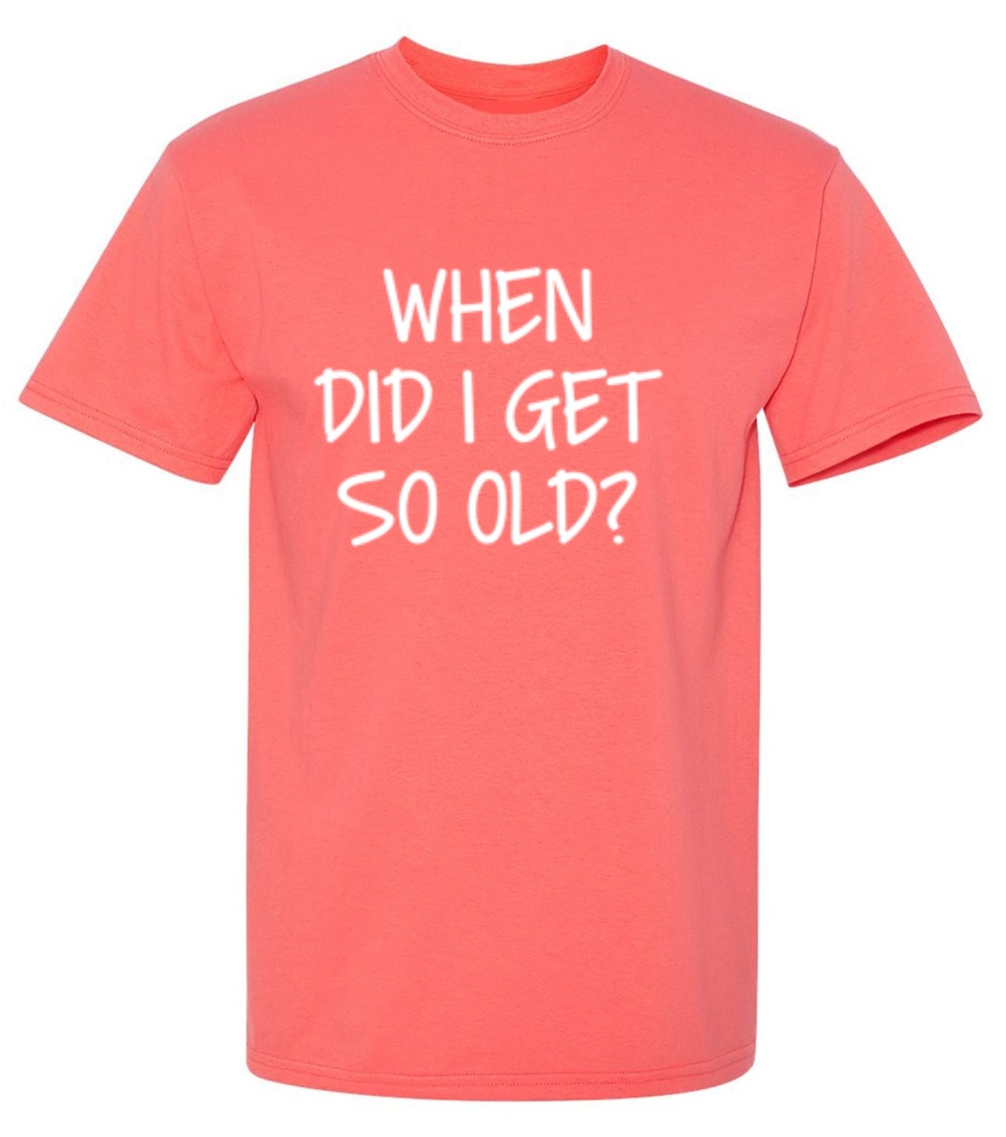 Funny T-Shirts design "When Did I Get So Old - Youth"