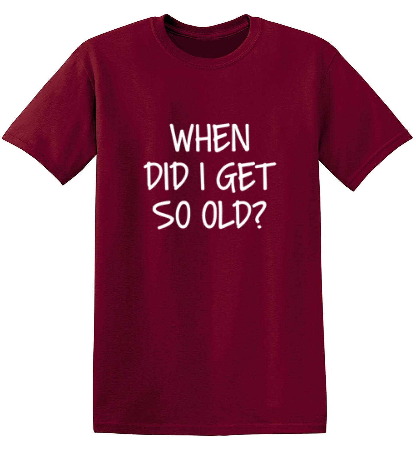 Funny T-Shirts design "When Did I Get So Old - Youth"