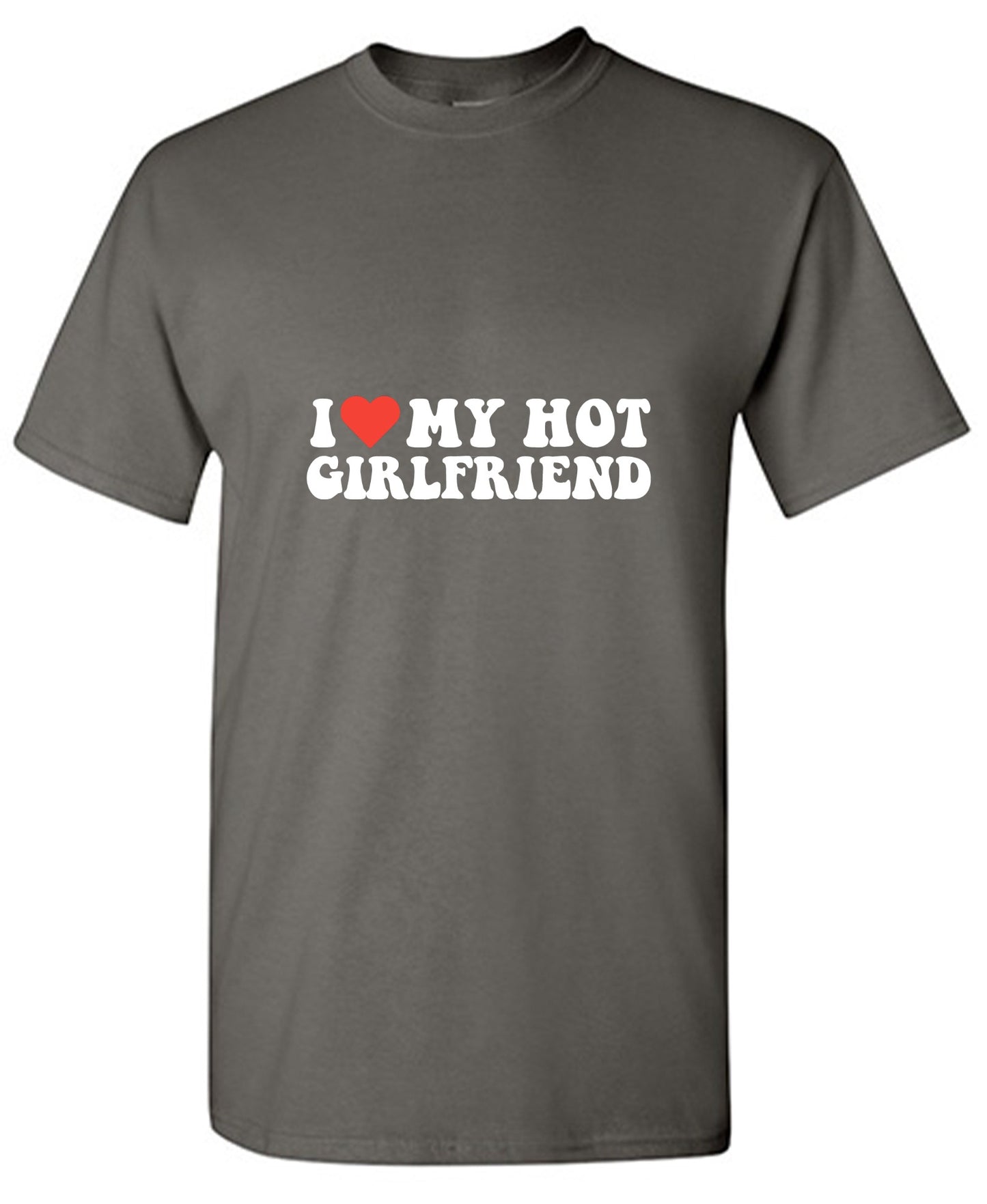 Funny T-Shirts design "I Love My Hot Girlfriend T-Shirt"