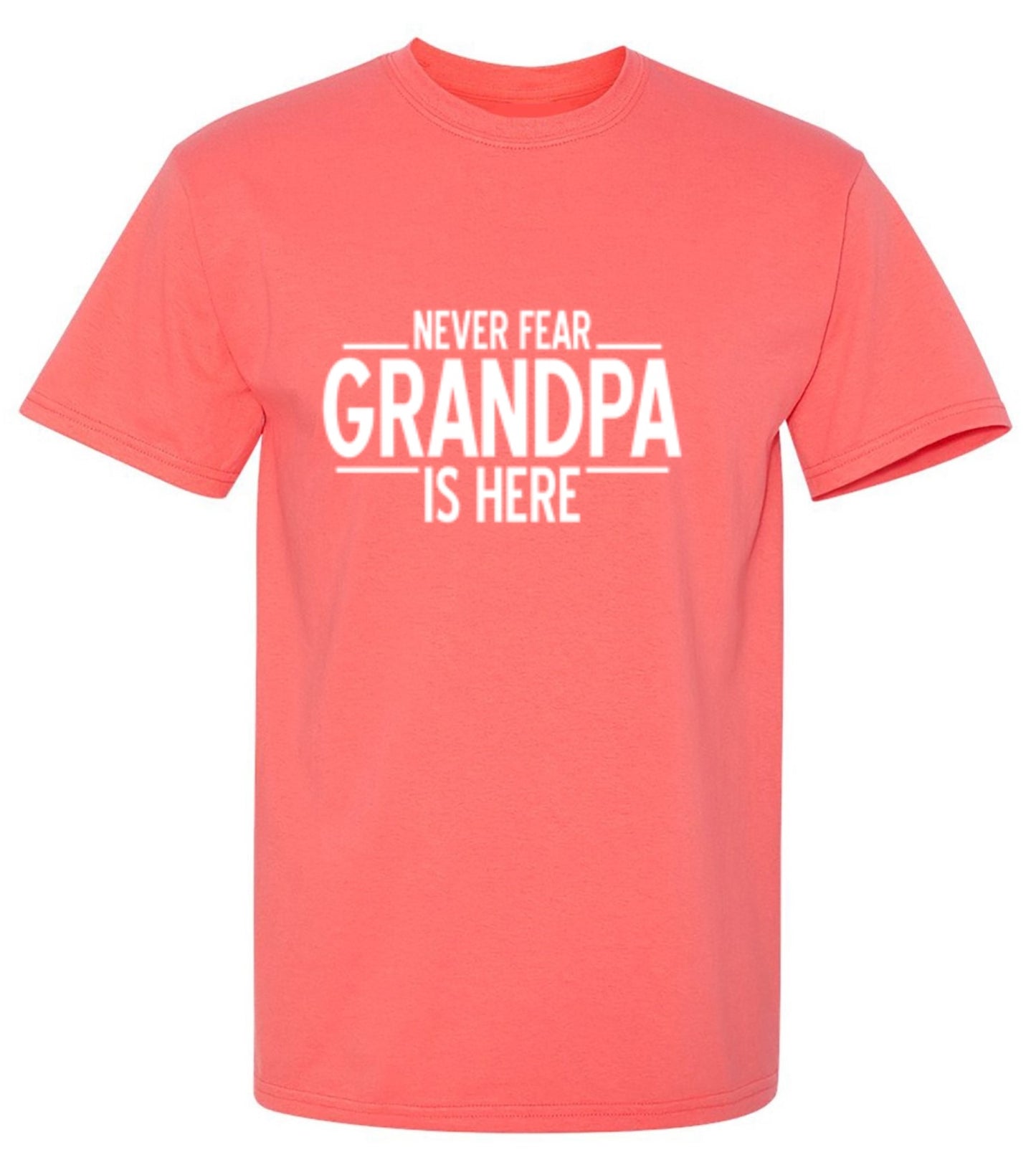 Funny T-Shirts design "Never Fear, Grandpa Is Here Shirt"