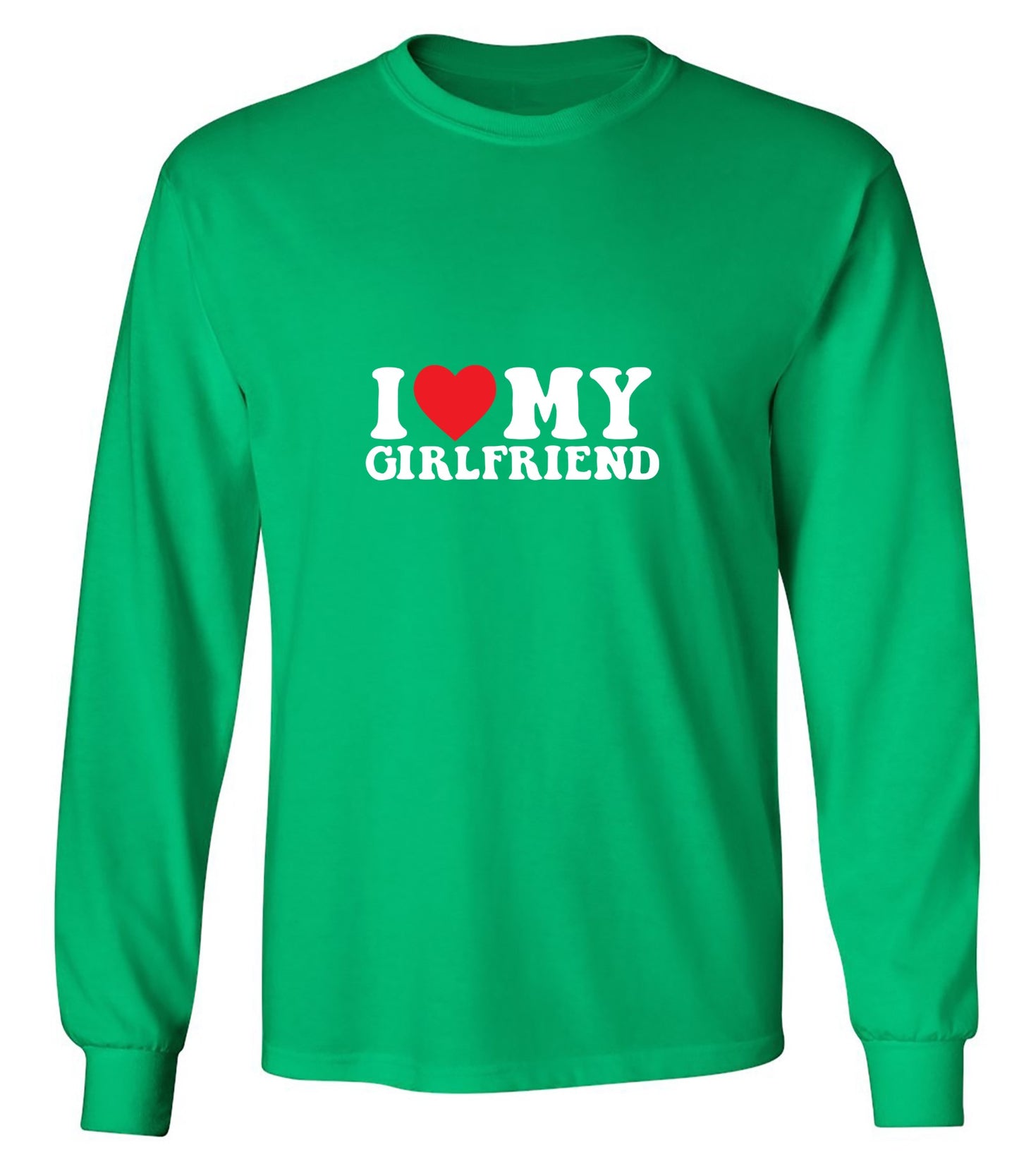 Funny T-Shirts design "I Love My Girlfriend T-Shirt - Long Sleeve"