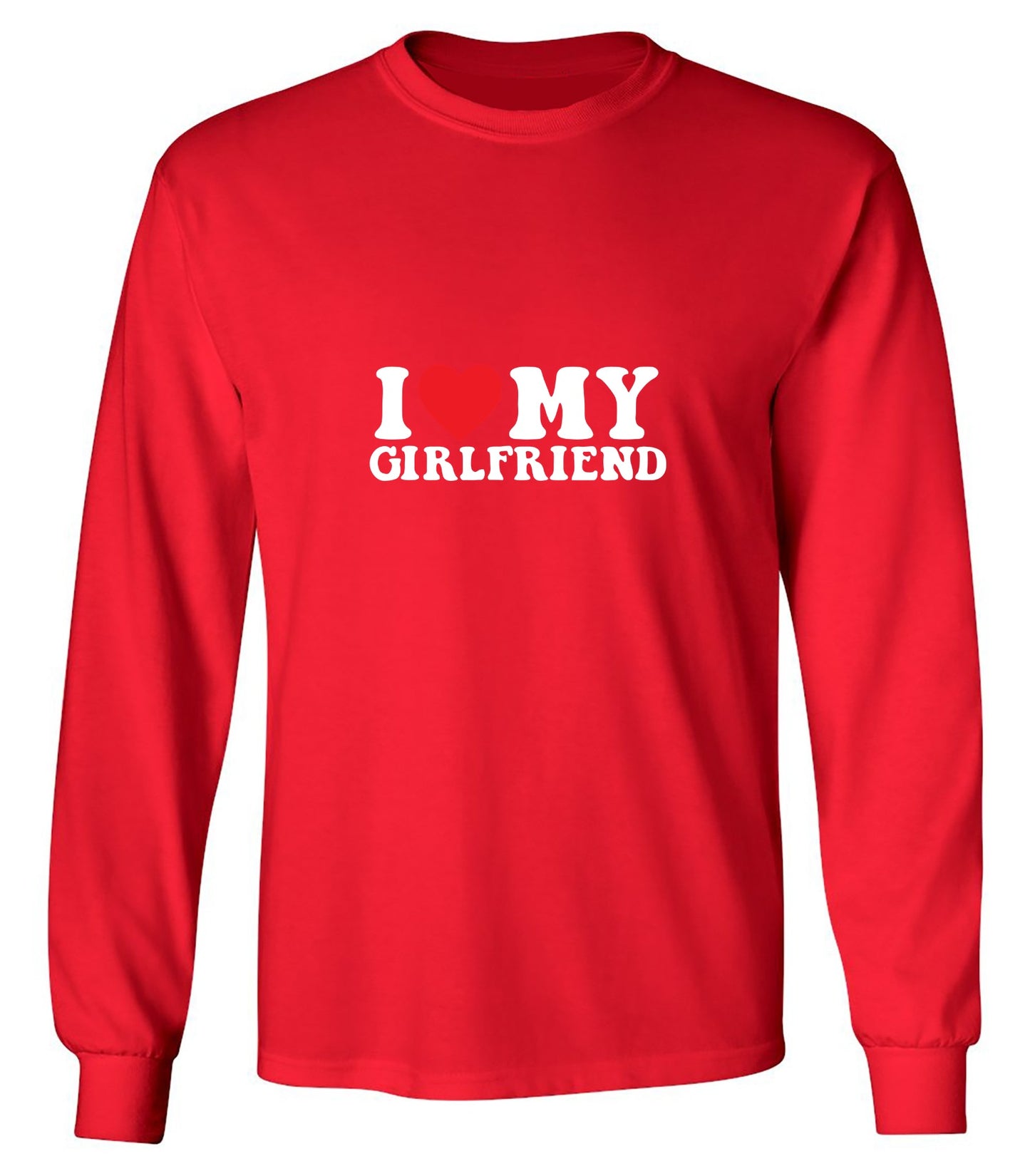 Funny T-Shirts design "I Love My Girlfriend T-Shirt - Long Sleeve"