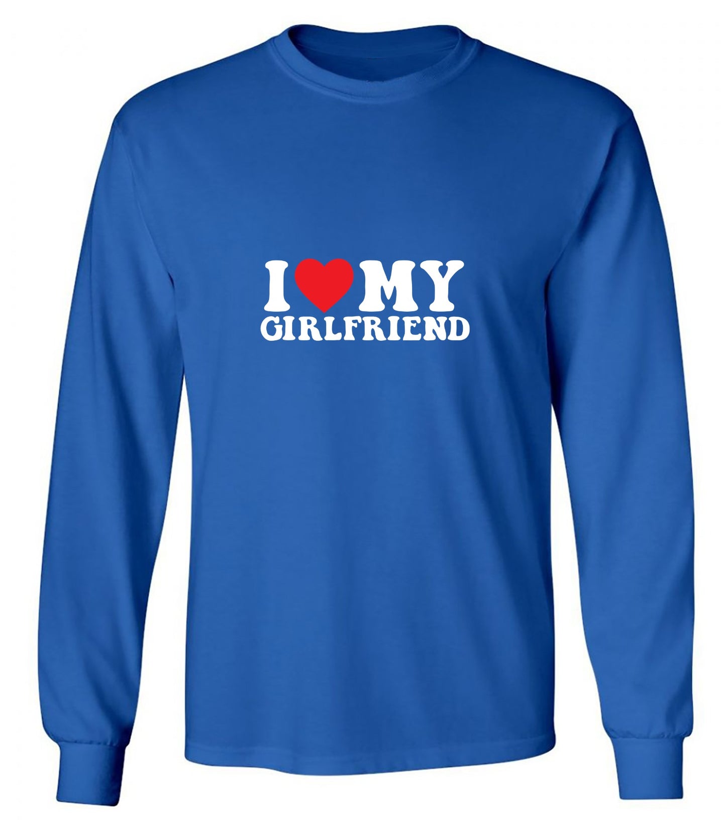 Funny T-Shirts design "I Love My Girlfriend T-Shirt - Long Sleeve"