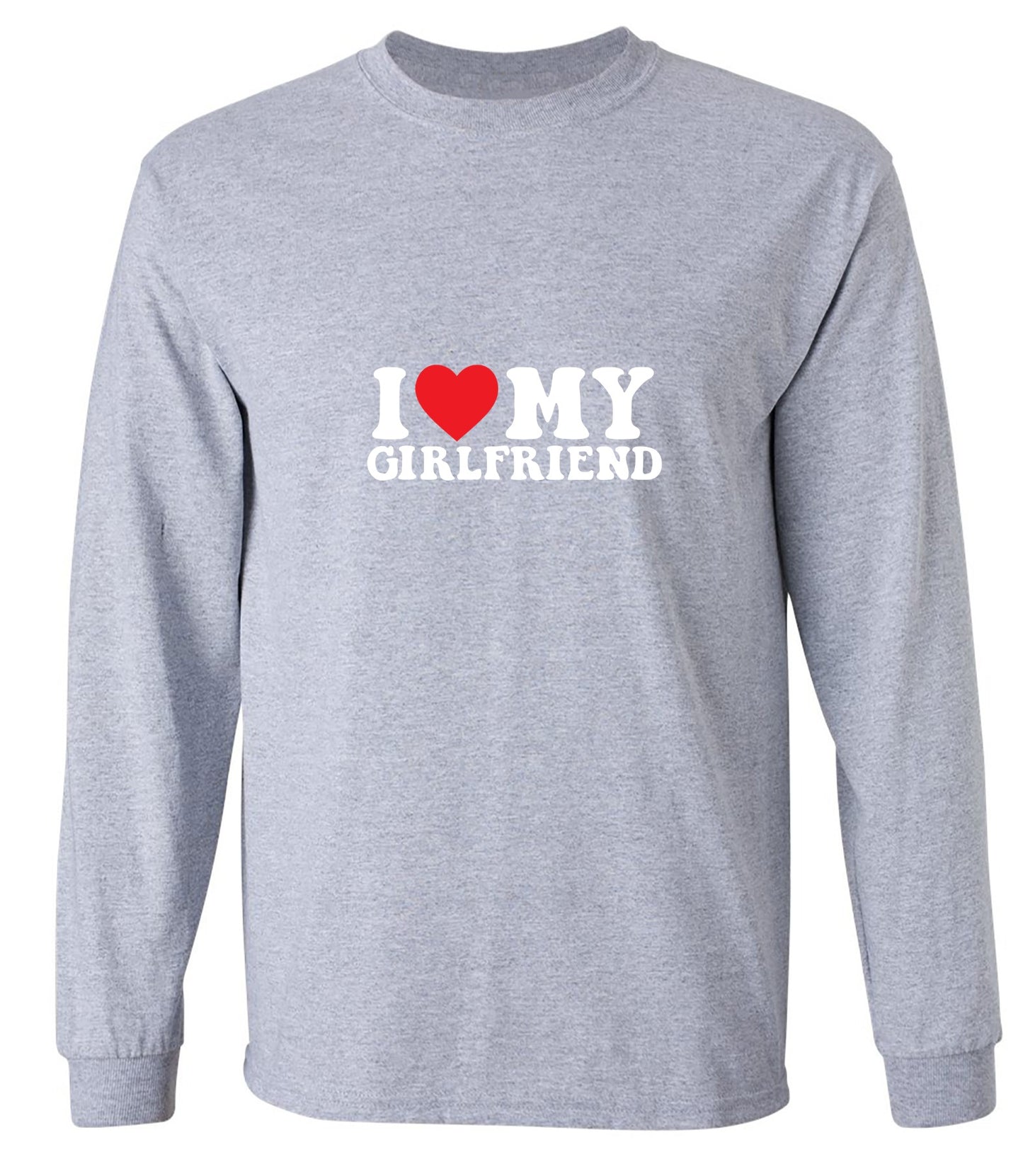 Funny T-Shirts design "I Love My Girlfriend T-Shirt - Long Sleeve"