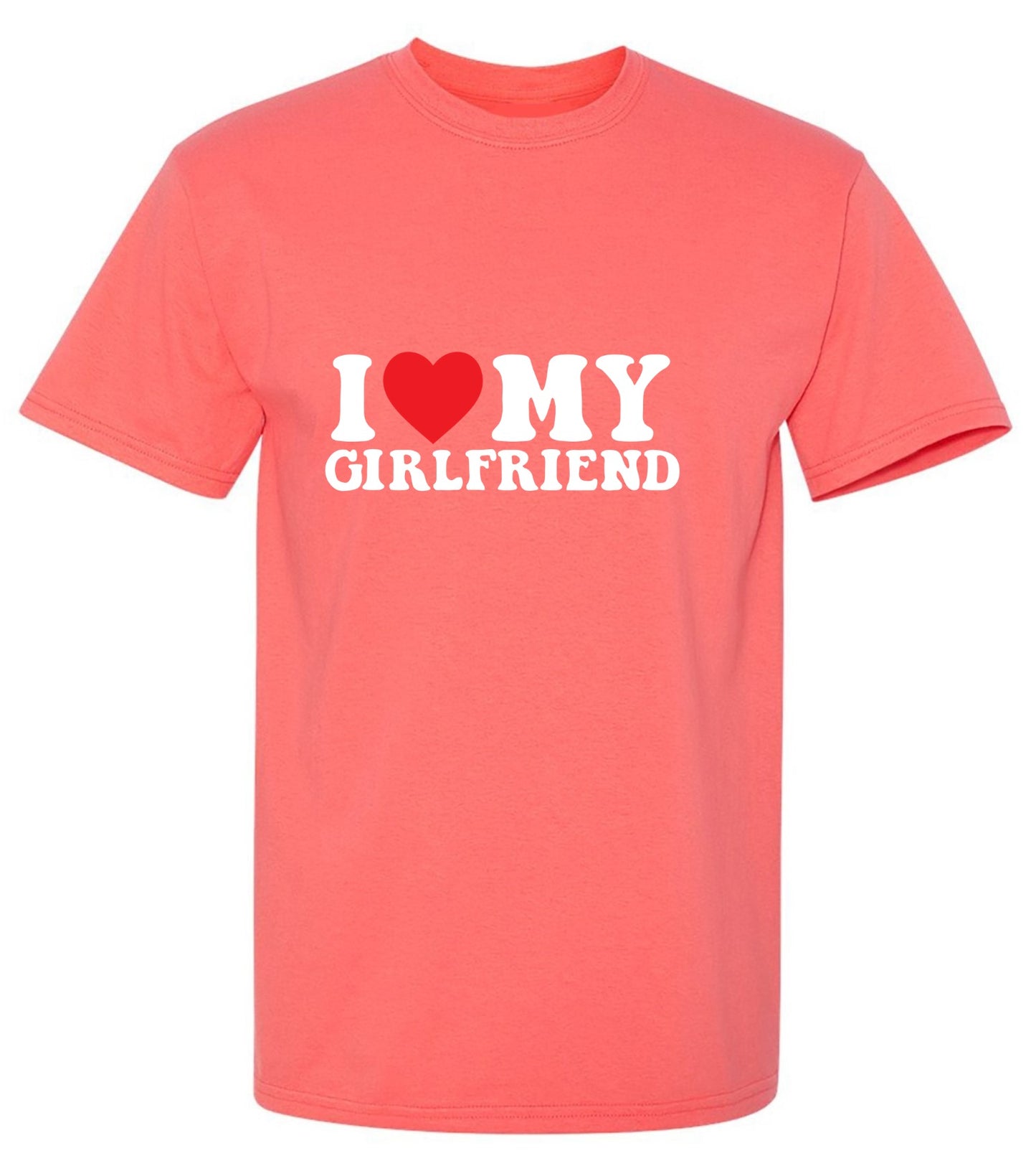 Funny T-Shirts design "I Love My Girlfriend T-Shirt - Ring Spun Tee"