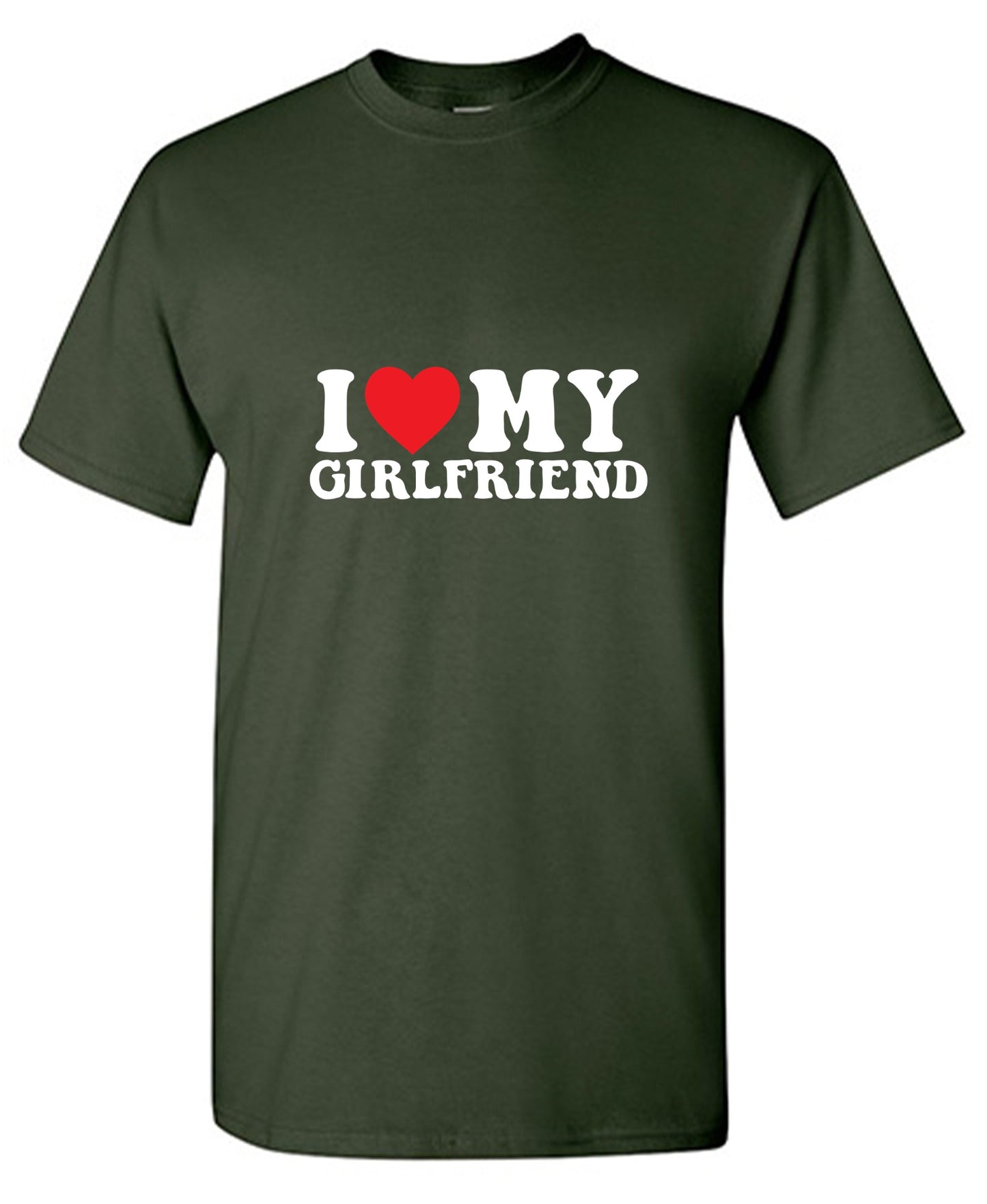 I Love My Girlfriend T-Shirt