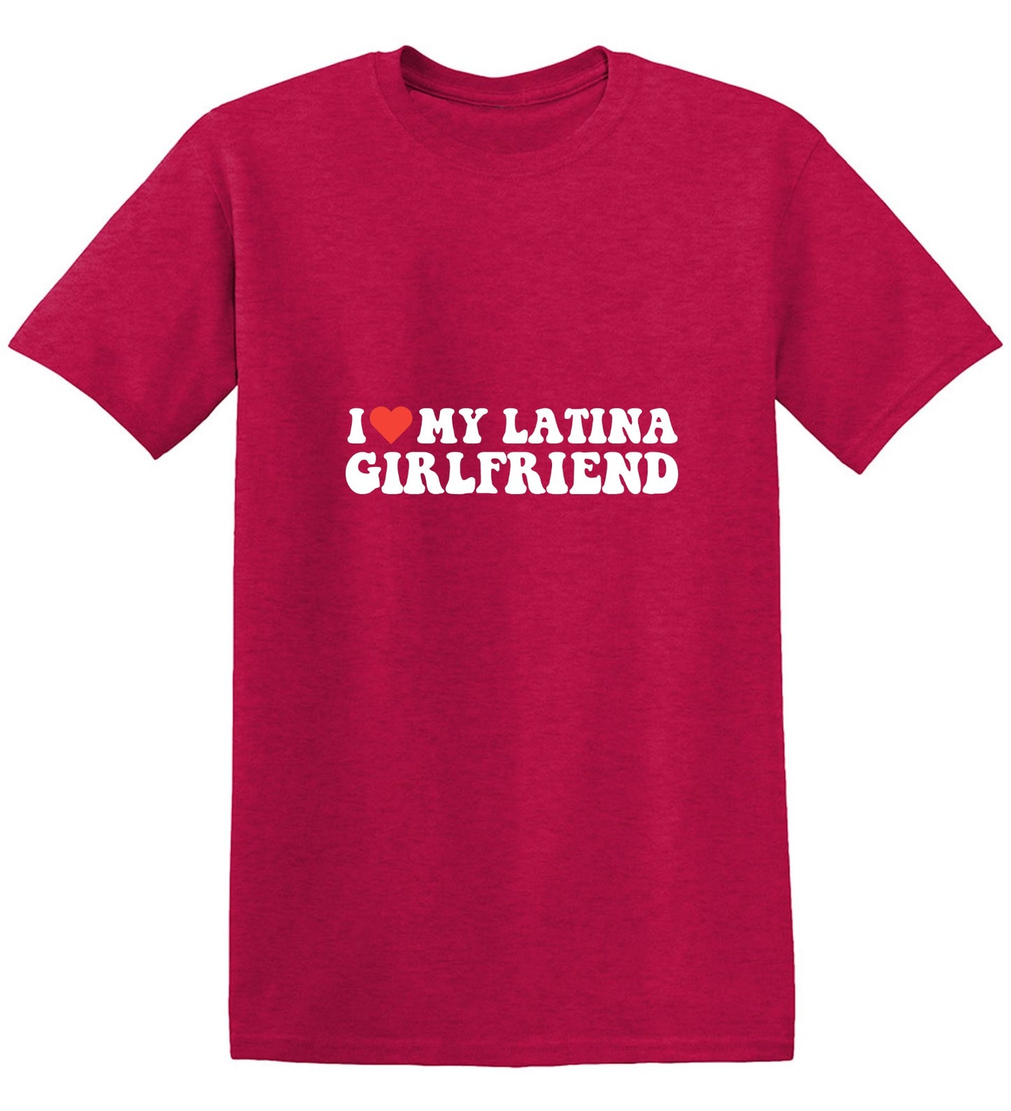 Funny T-Shirts design "I Love My Latina Girlfriend T-Shirt"
