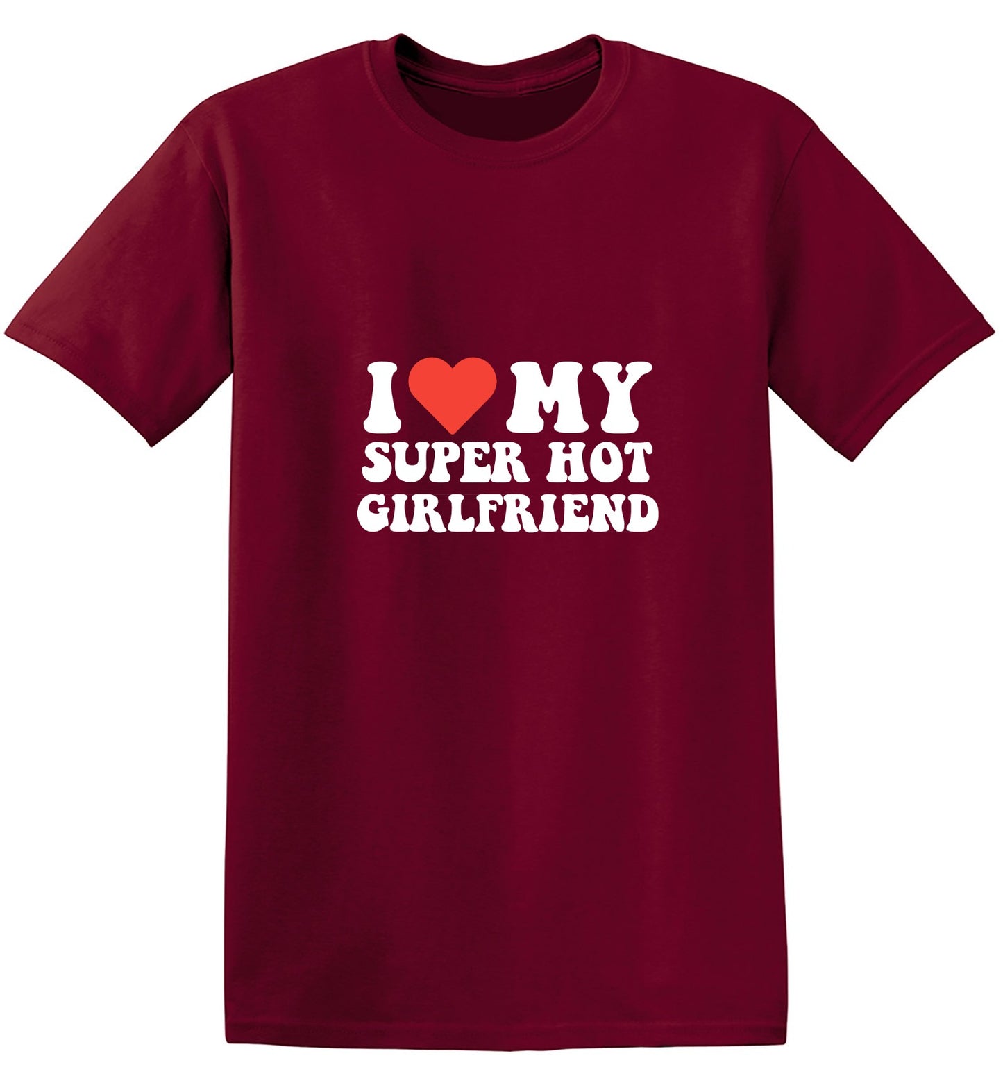 Funny T-Shirts design "I Love My Super Hot Girlfriend T-Shirt"