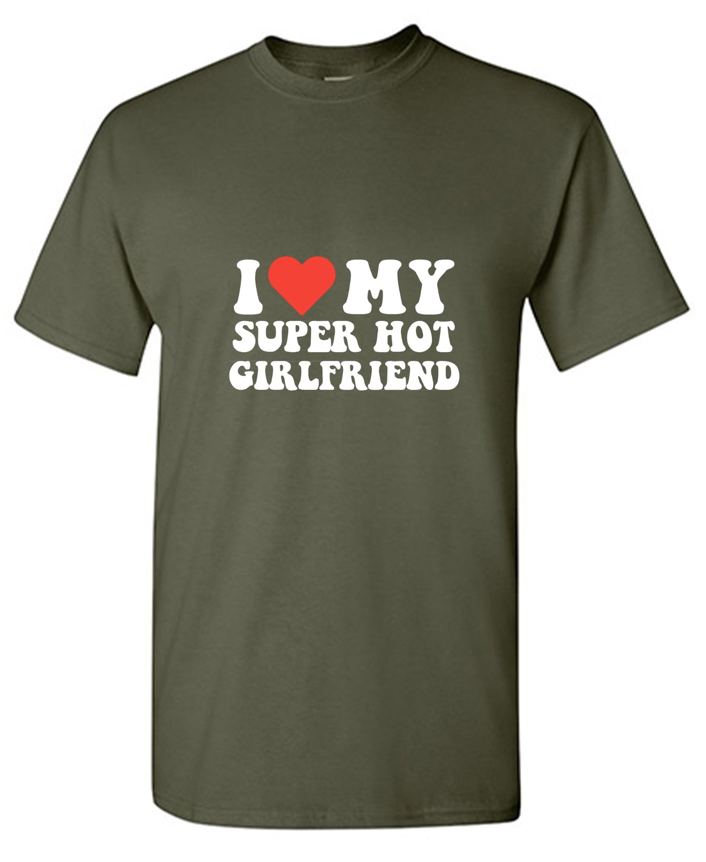 Funny T-Shirts design "I Love My Super Hot Girlfriend T-Shirt"