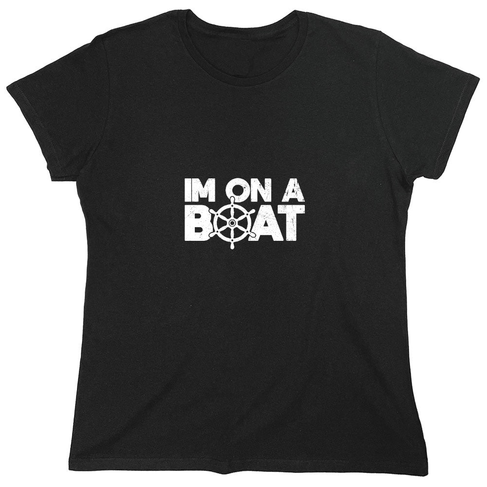 Funny T-Shirts design "I am on a Boat, Mens T-Shirt - Womens"