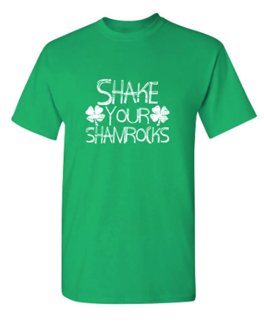 Funny T-Shirts design "Shake Your Shamrocks T-Shirts"