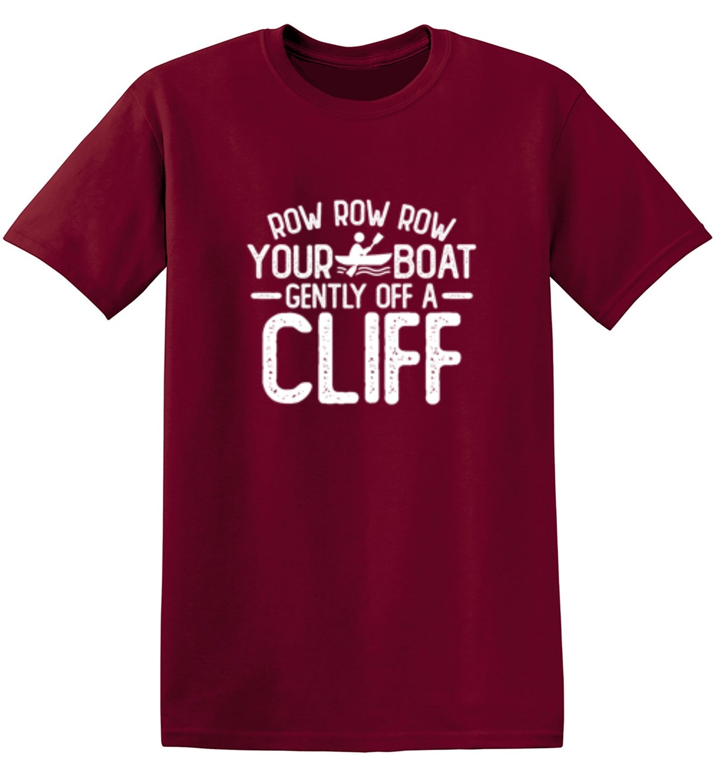 Funny T-Shirts design "Row Row Row Your Boat Gently Off A Cliff"