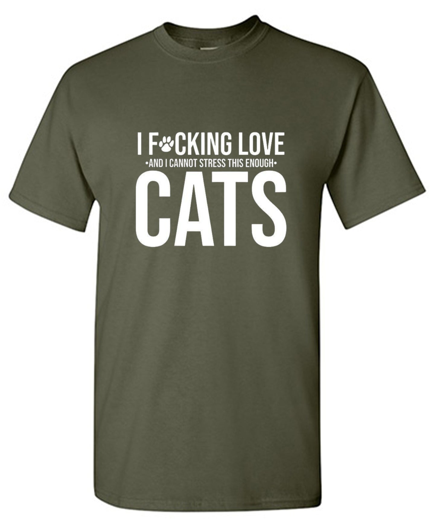 Funny T-Shirts design "I F*cking Love And I Cannot Stress This Enough Cats - Ring Spun Tee"