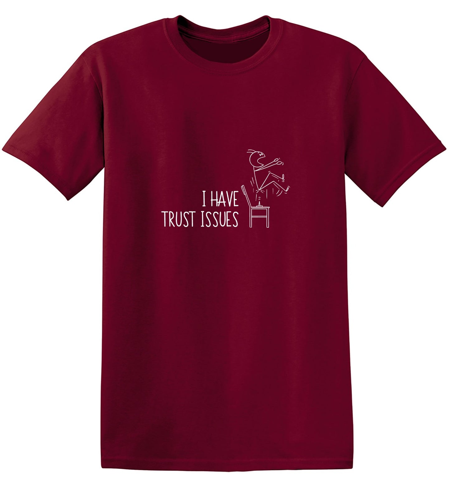 Funny T-Shirts design "I have Trust Issues T Shirt"