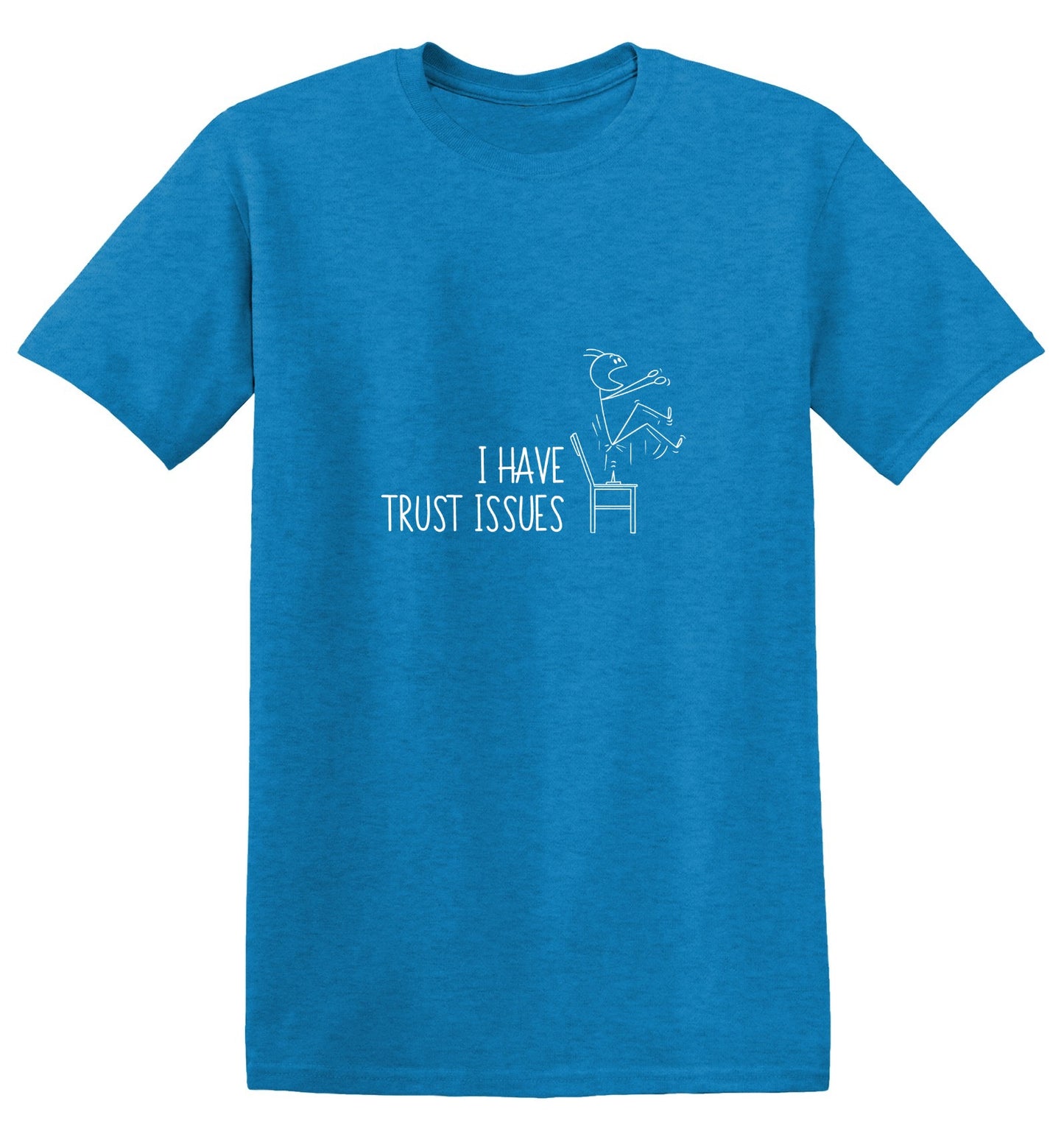 Funny T-Shirts design "I have Trust Issues T Shirt"