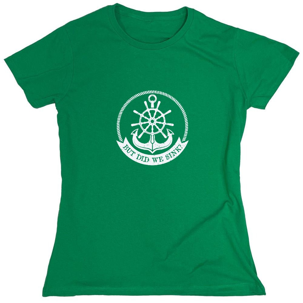Funny T-Shirts design "But Did we Sink T-Shirt"