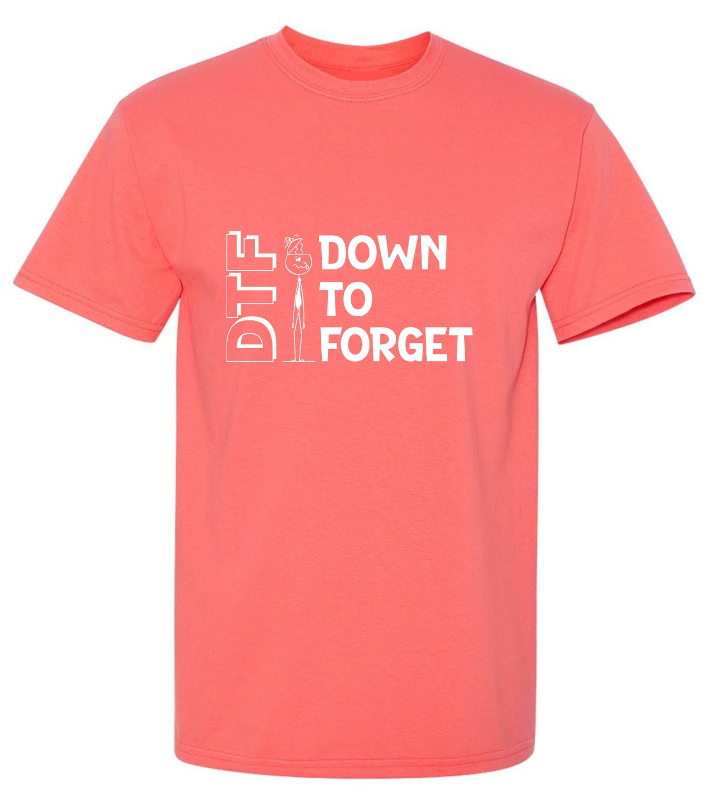 Funny T-Shirts design "DTF Down to Forget T-Shirt"