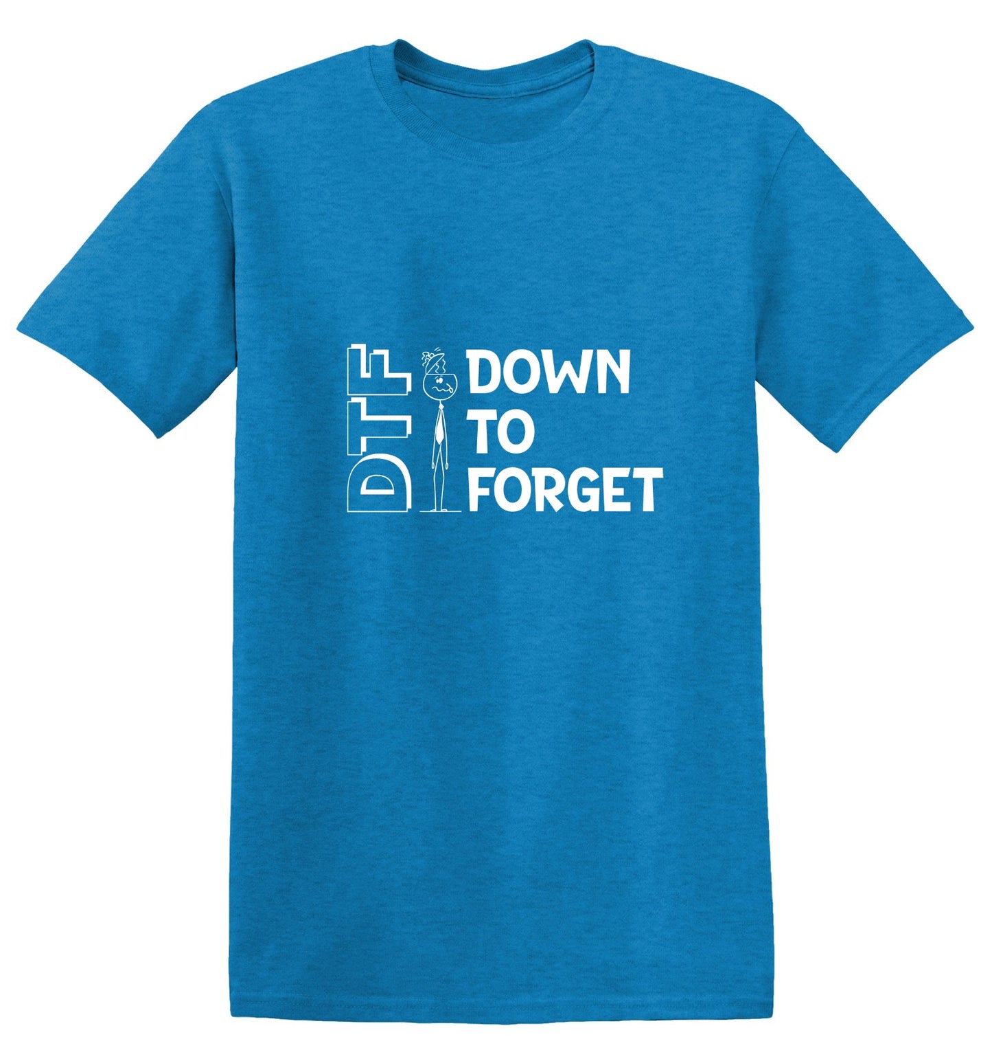 Funny T-Shirts design "DTF Down to Forget T-Shirt"