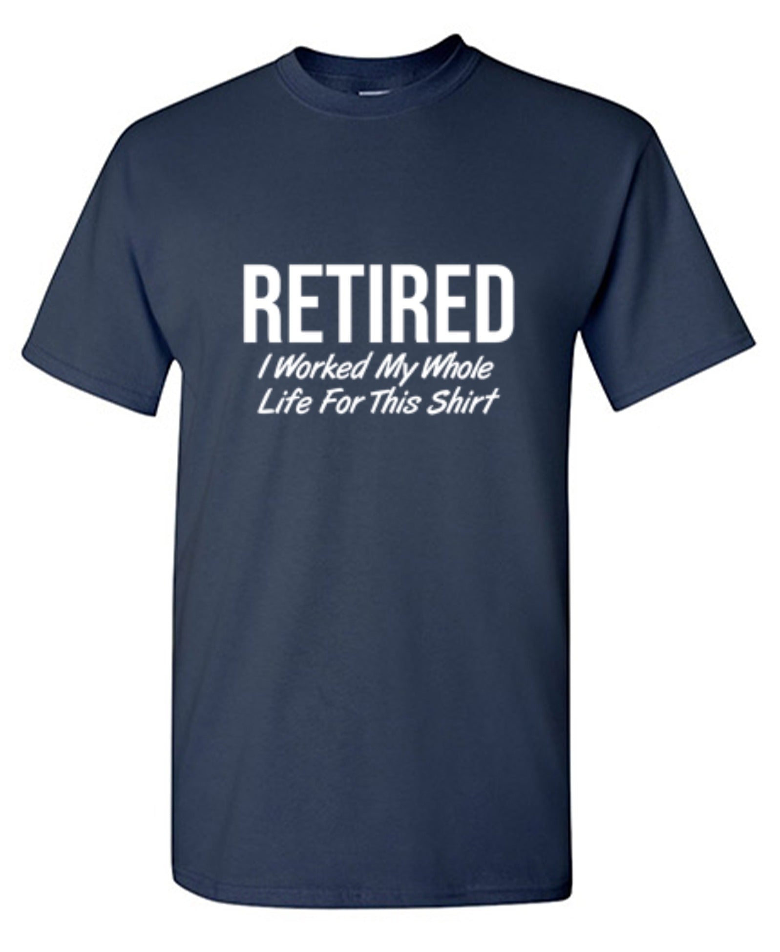 Funny T-Shirts design "Retired T-Shirt"