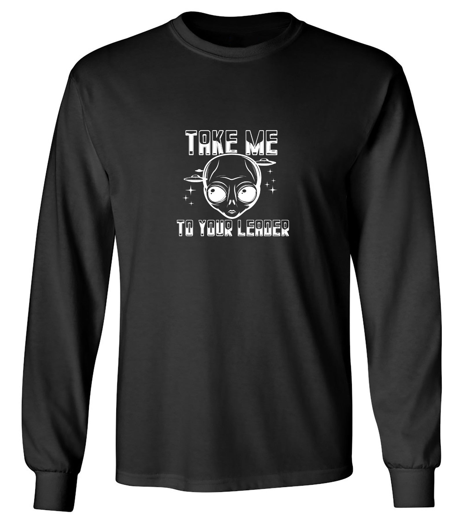 Funny T-Shirts design "Take Me To Your Leader T-Shirt"