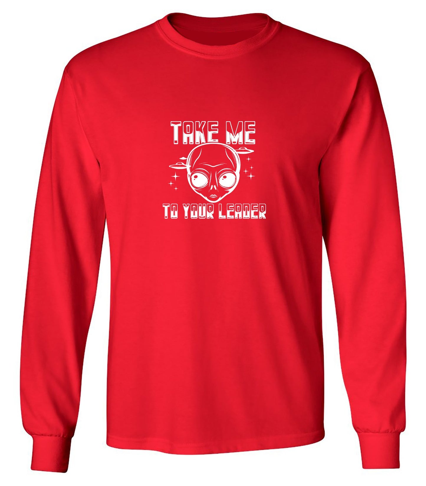 Funny T-Shirts design "Take Me To Your Leader T-Shirt"