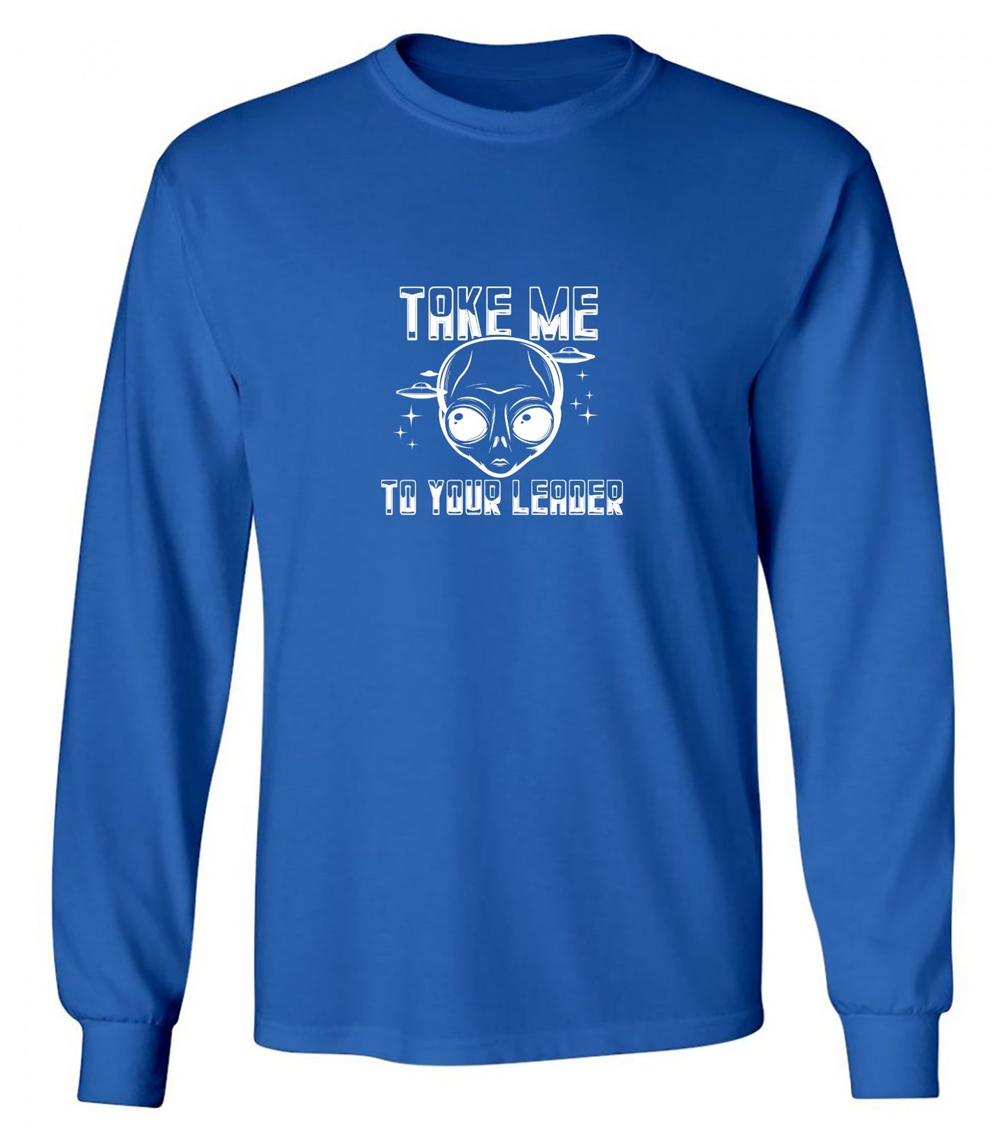 Funny T-Shirts design "Take Me To Your Leader T-Shirt"