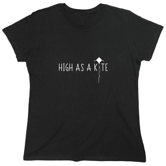 Funny T-Shirts design "High as a Kite T-Shirt - Womens"