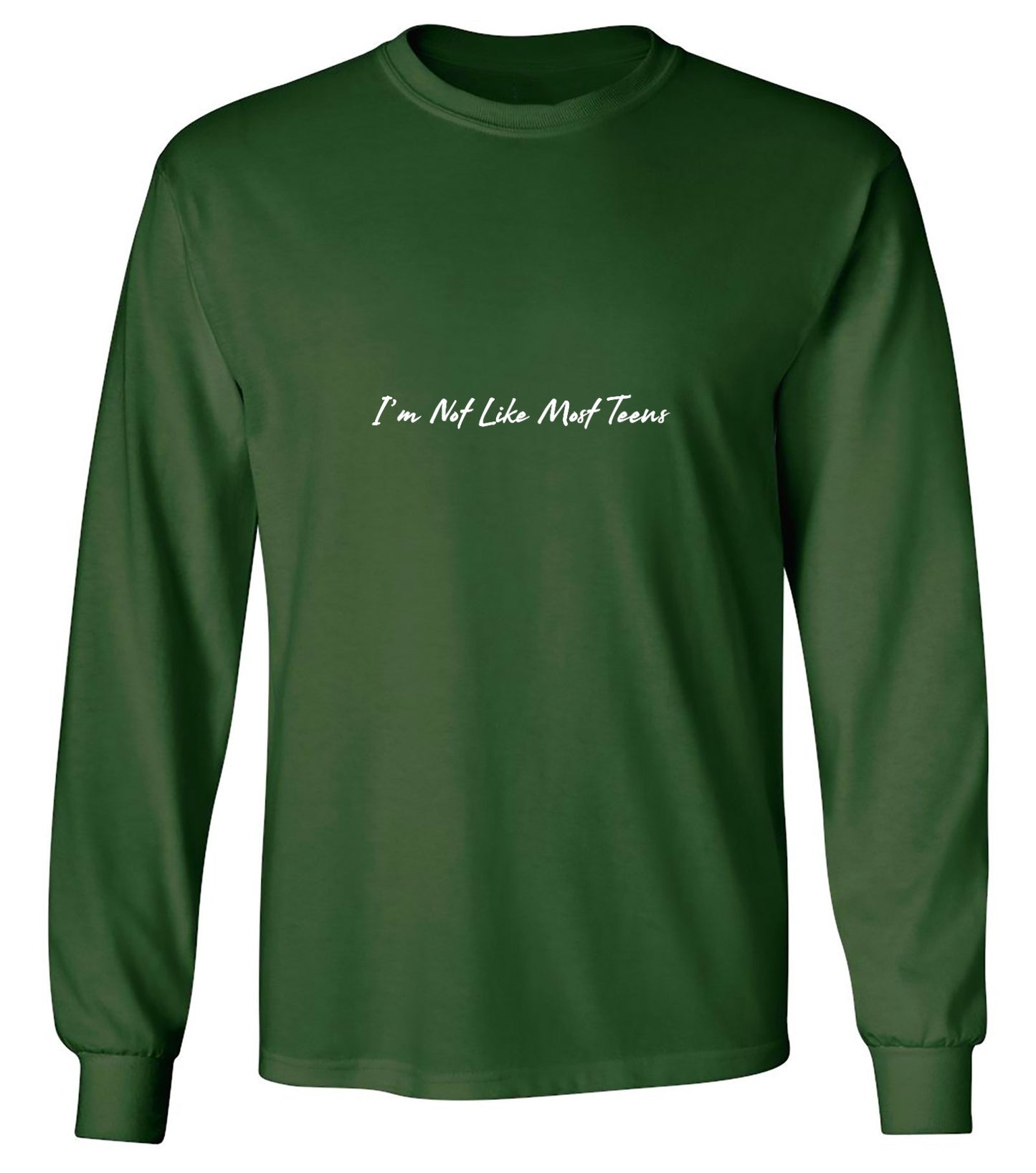 Funny T-Shirts design "I'm Not Like Most Teens T-Shirt - Long Sleeve"