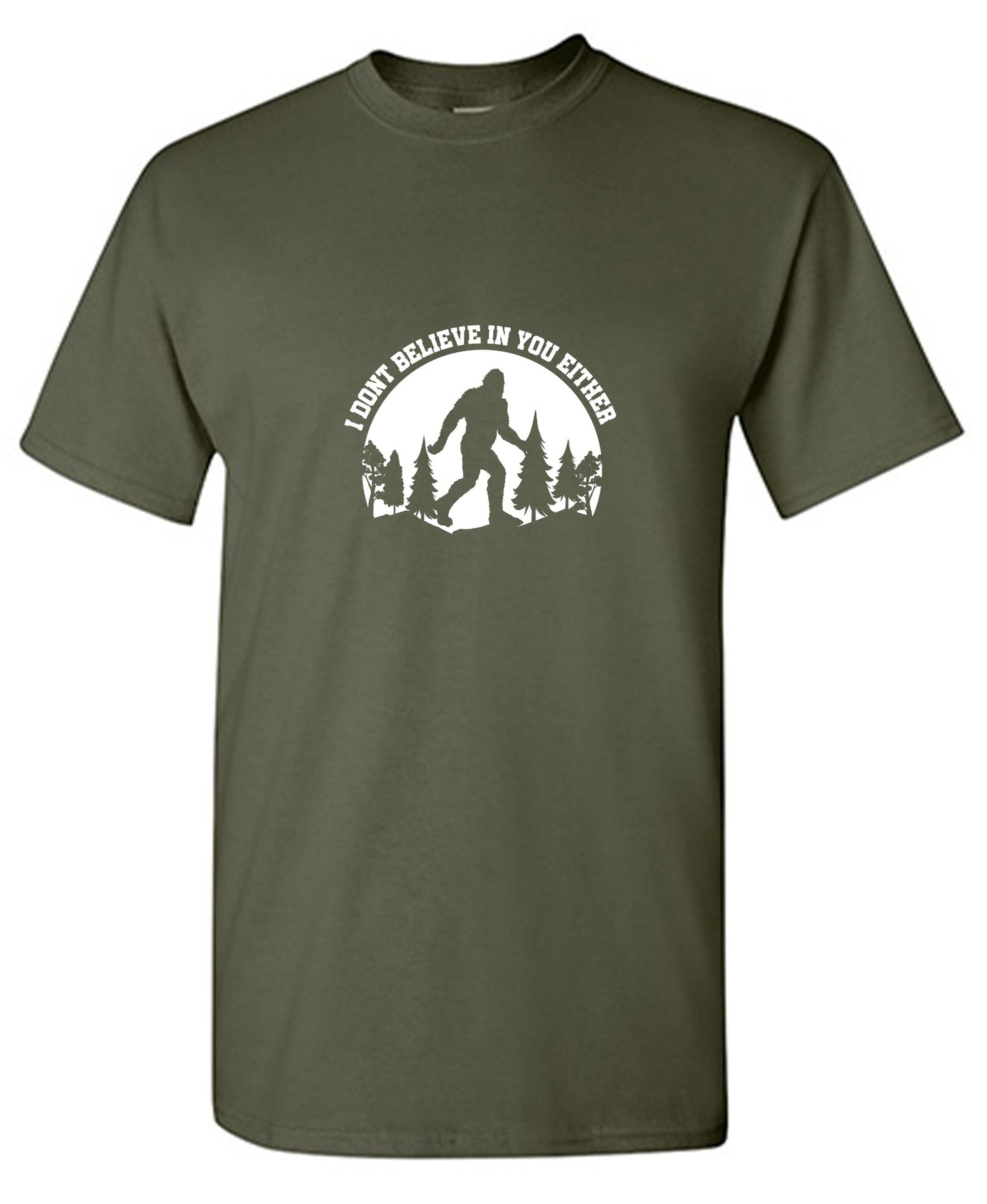 Funny T-Shirts design "I Don’t Believe in You Either T-Shirt - Tall Tee"