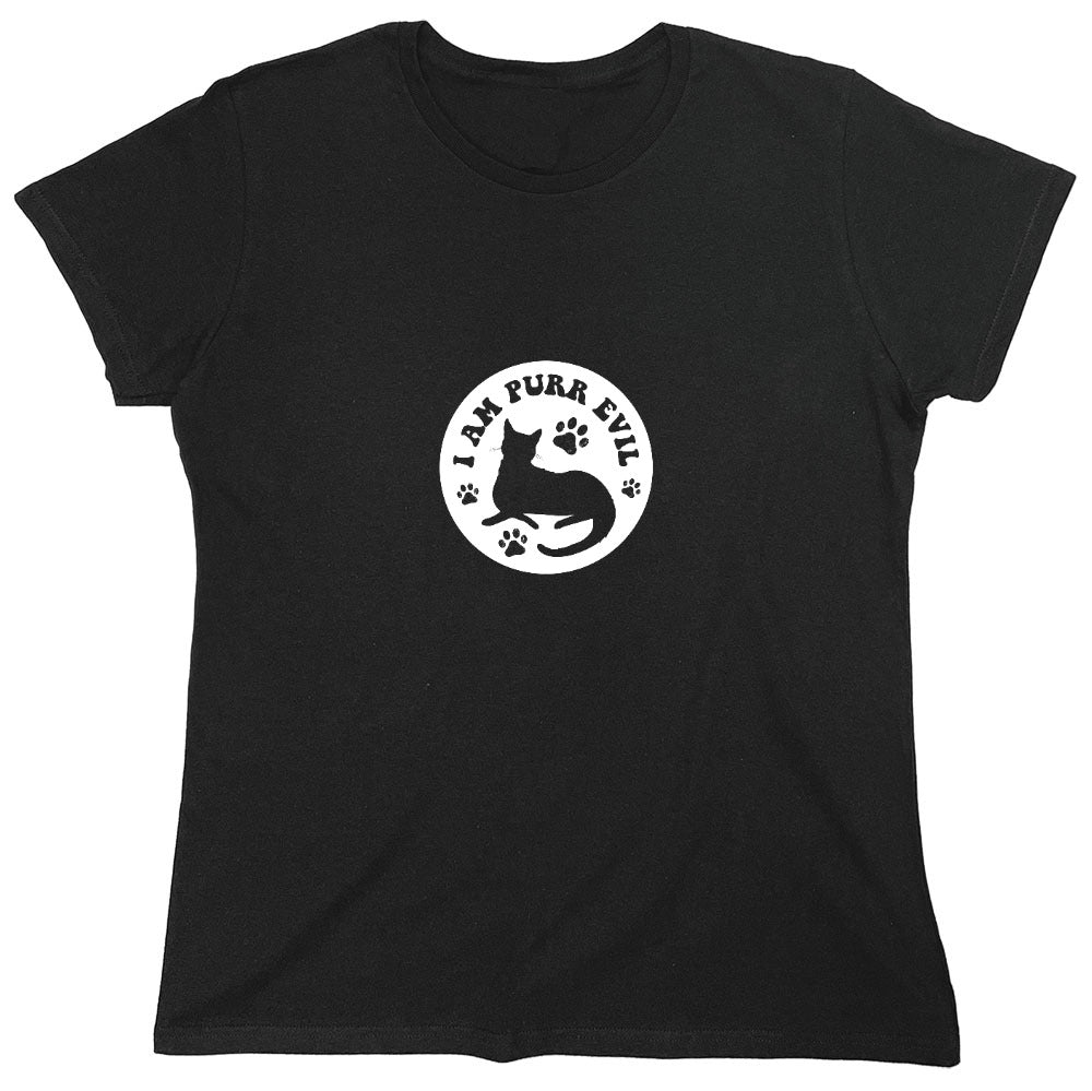 Funny T-Shirts design "I am Purr Evil T-Shirt - Womens"