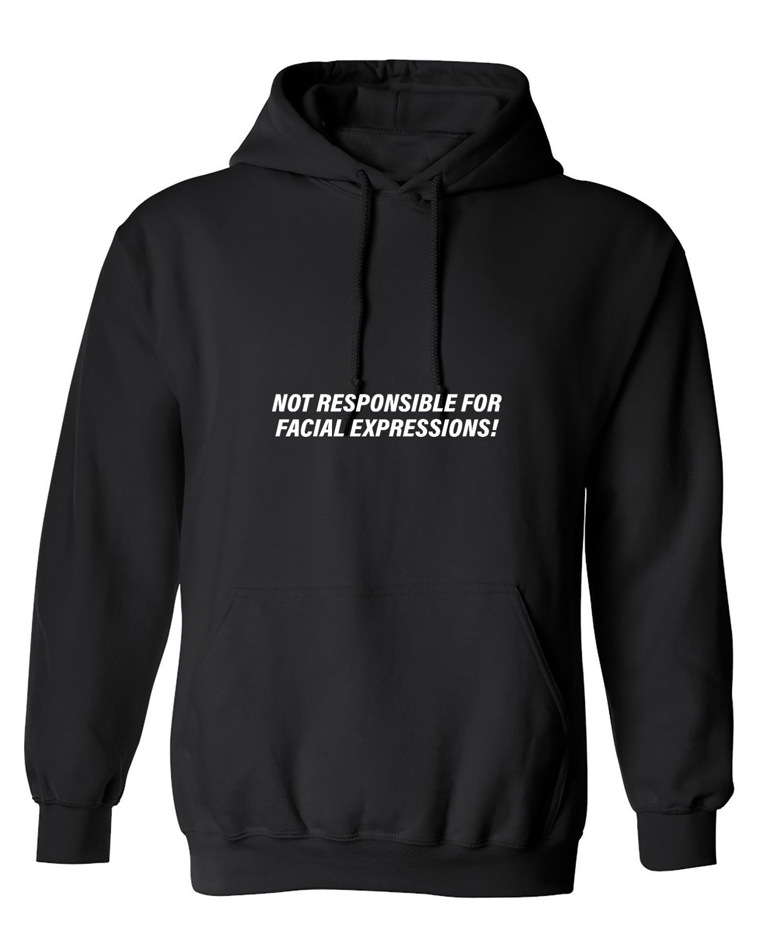 Funny T-Shirts design "Not Responsible for Facial Expressions T-Shirt - Hoodie"