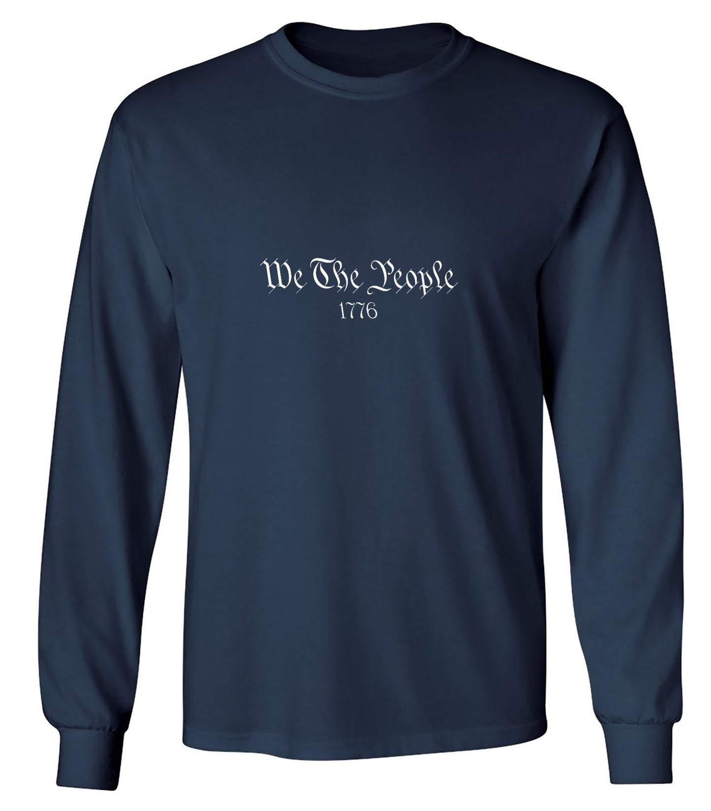 Funny T-Shirts design "We The People 1776 - T-Shirt for 4th of July - Long Sleeve"
