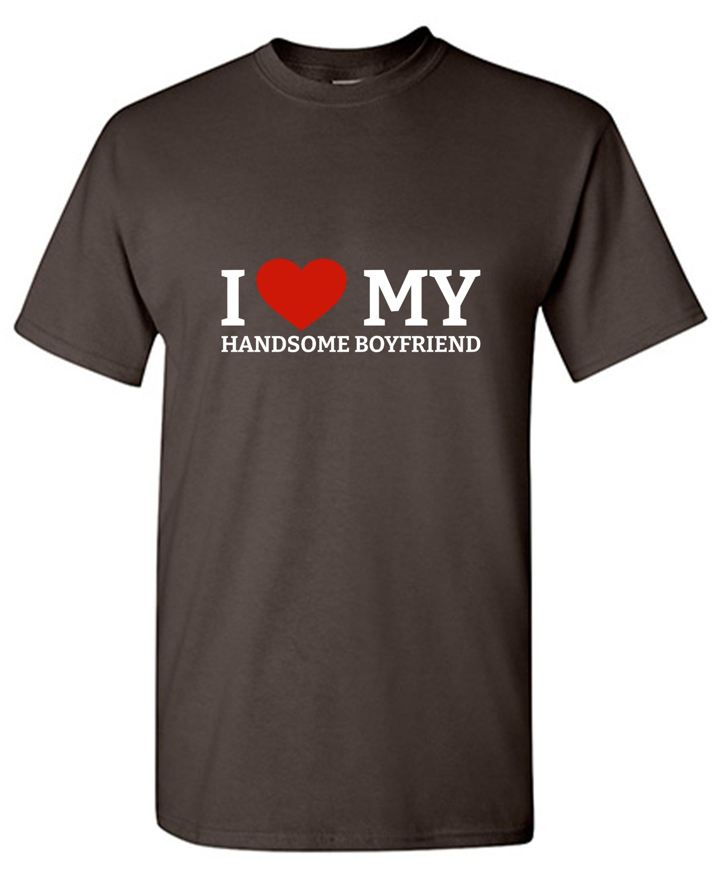 Funny T-Shirts design "I Love My Handsome Boyfriend T-Shirt"
